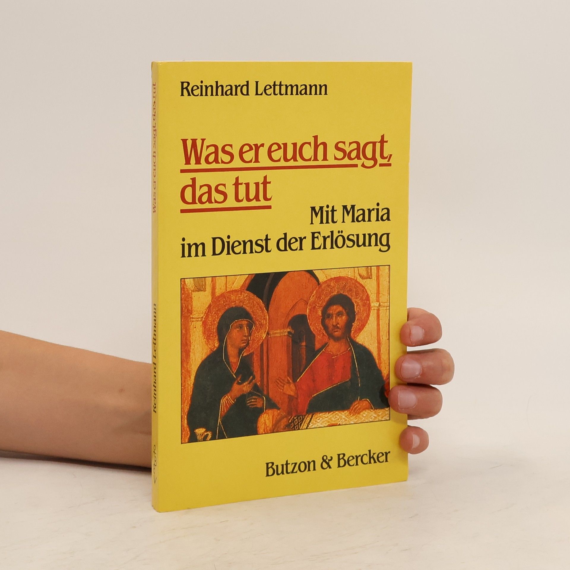 Reinhard Lettmann Was er euch sagt, das tut