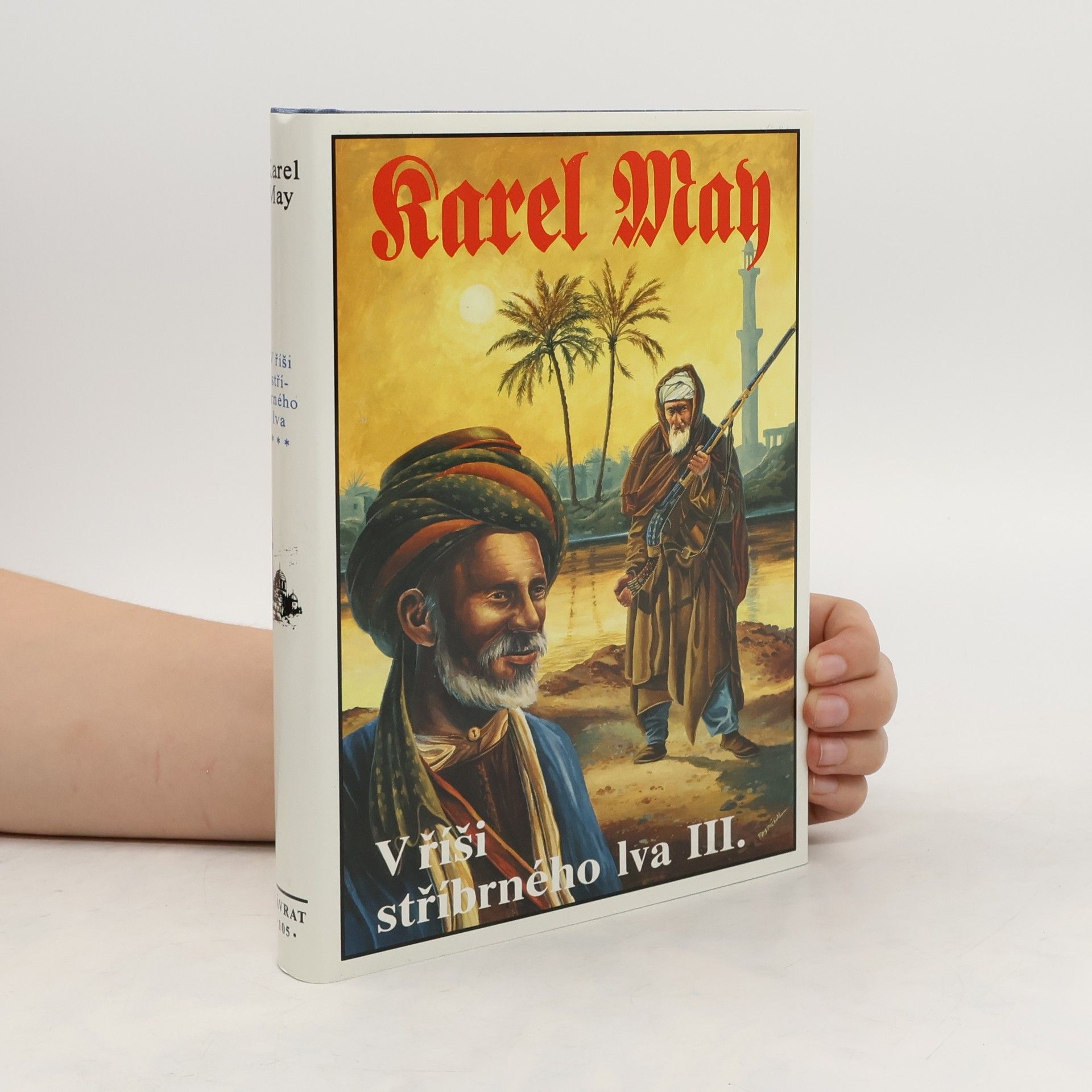 Karel May V říši stříbrného lva III