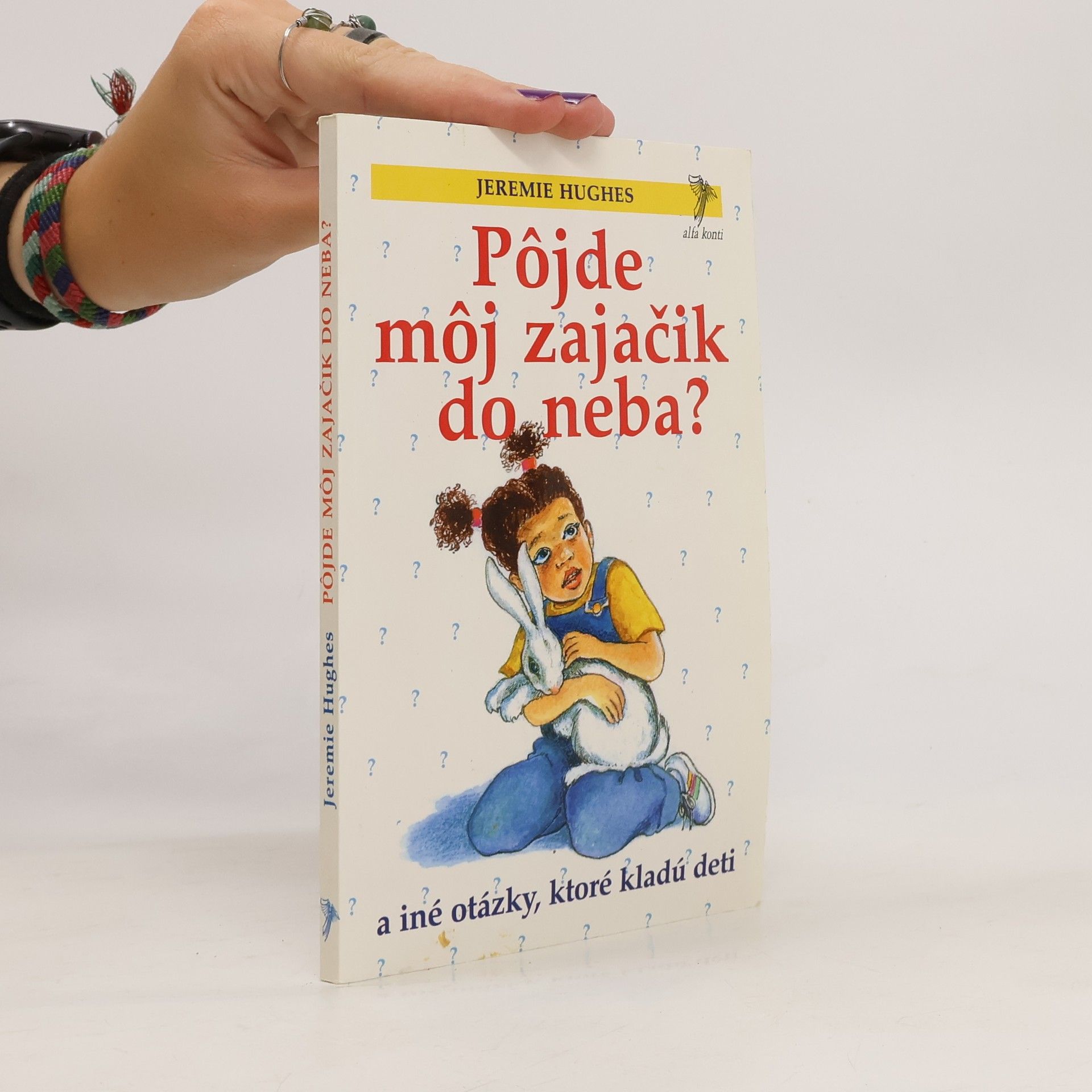 Jeremie Hughes Pôjde môj zajačik do neba?