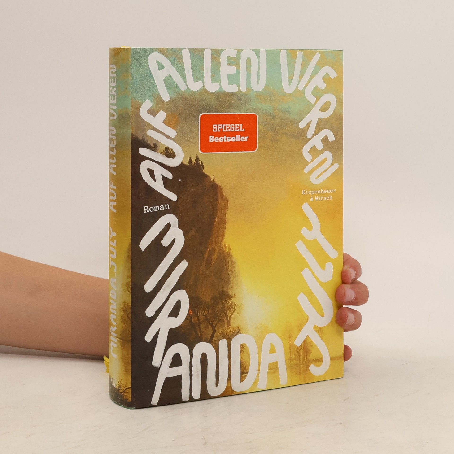 Miranda July Auf allen vieren