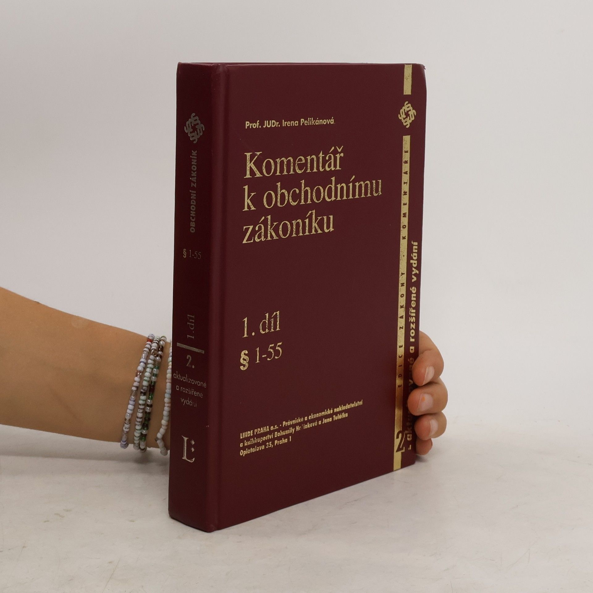 Irena Pelikánová Komentář k obchodnímu zákoníku. 1. díl, § 1-55