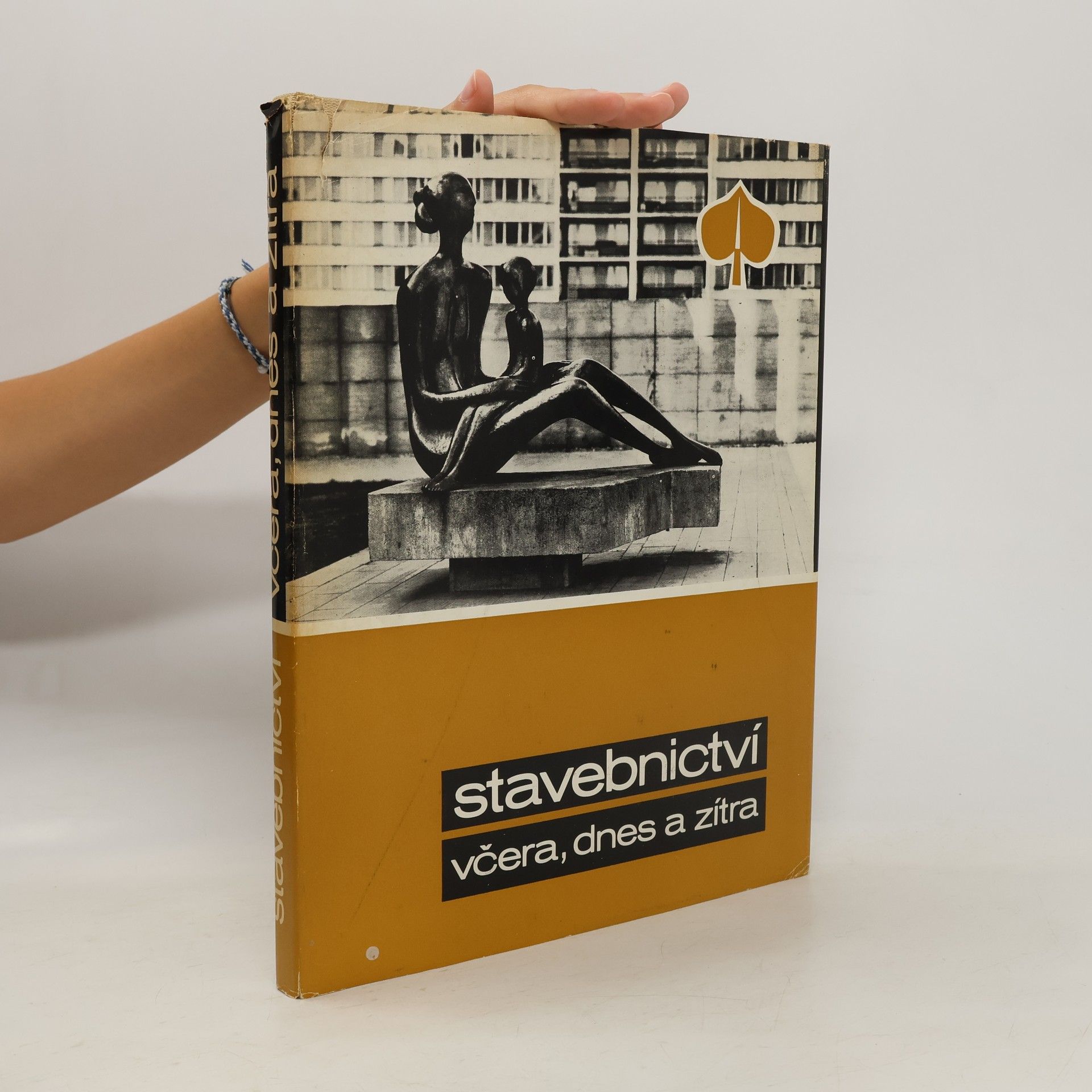 Collectif d'auteurs Stavebnictví včera, dnes a zítra