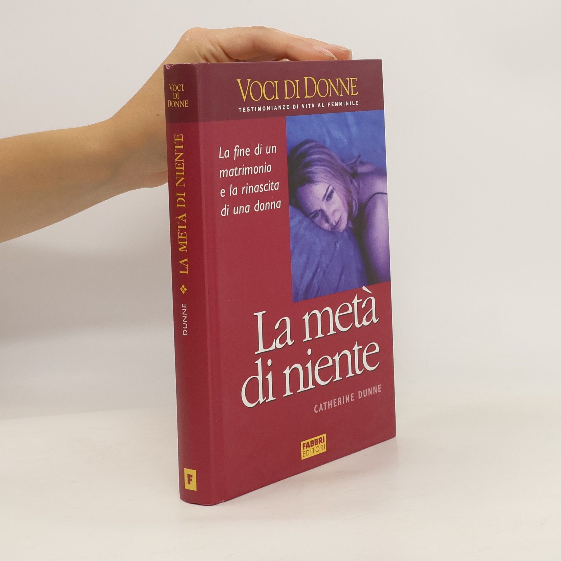 Catherine Dunne La metà di niente