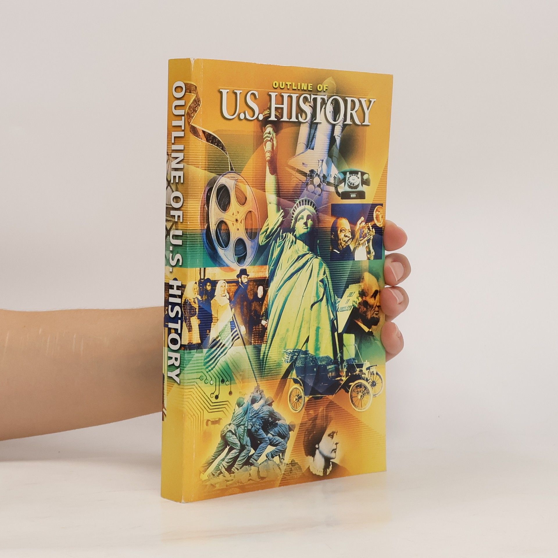Various authors Outline of U.S. History