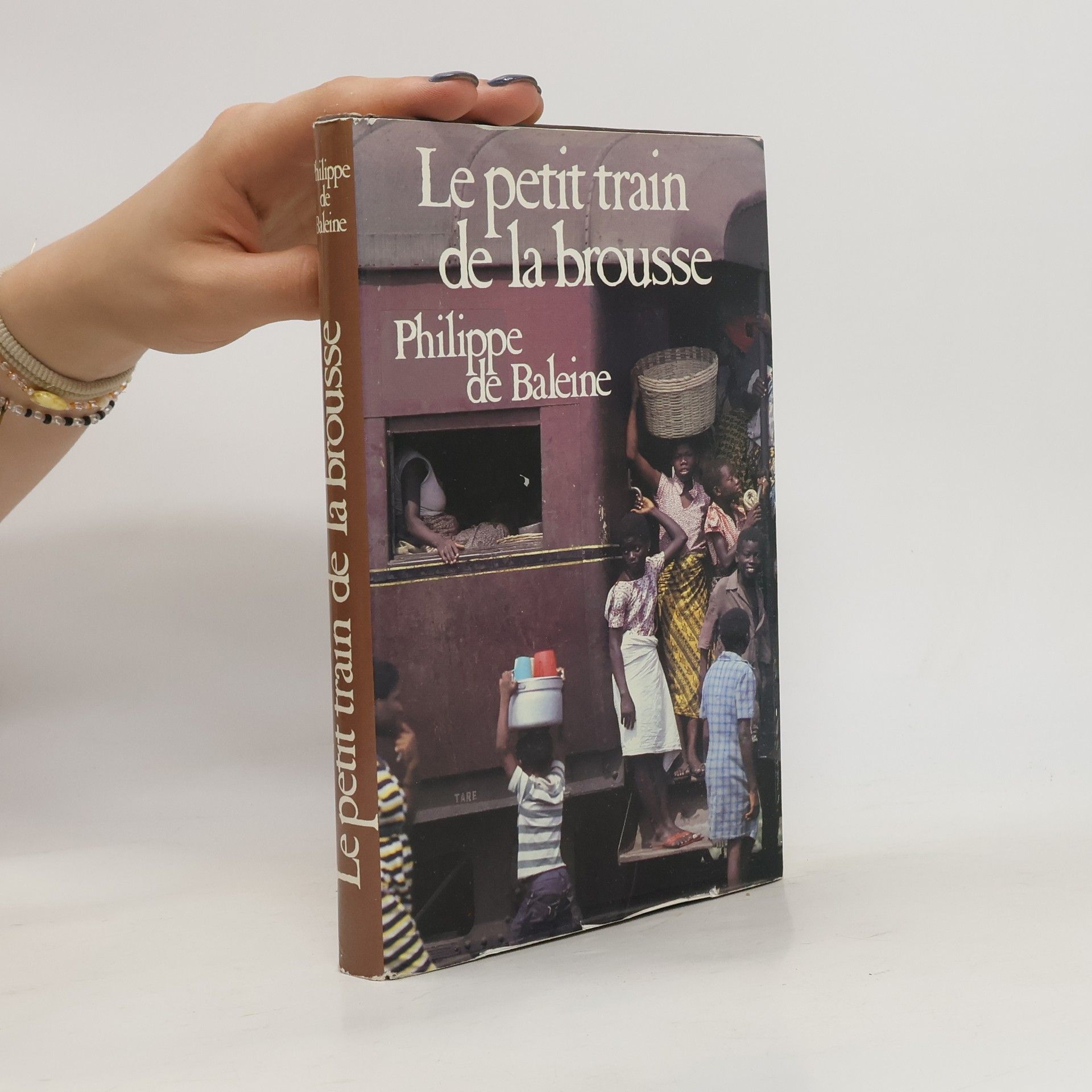 Philippe de Baleine Le petit train de la brousse