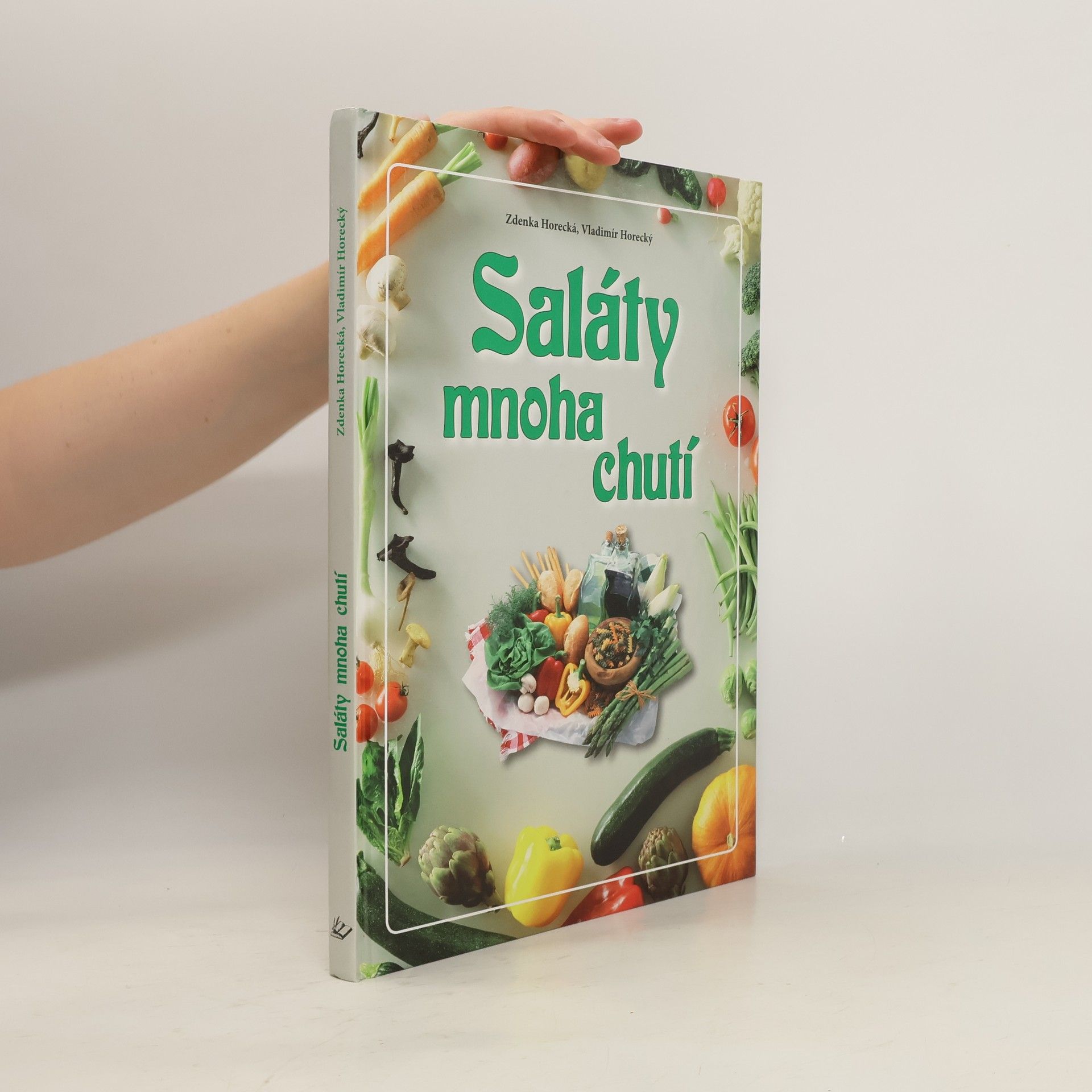 Zdenka Horecká Saláty mnoha chutí