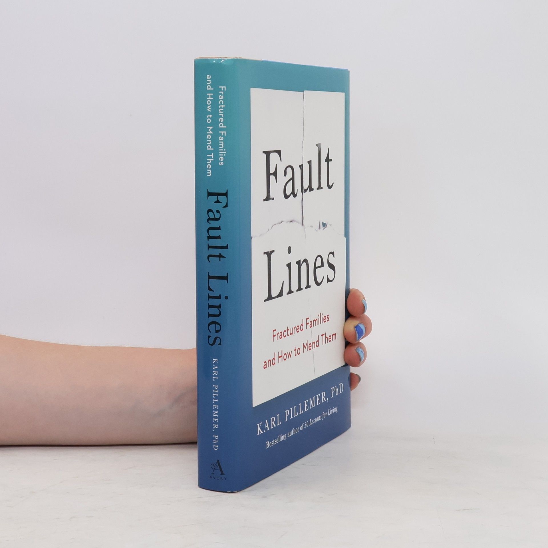 Ph.D. Karl Pillemer Fault Lines