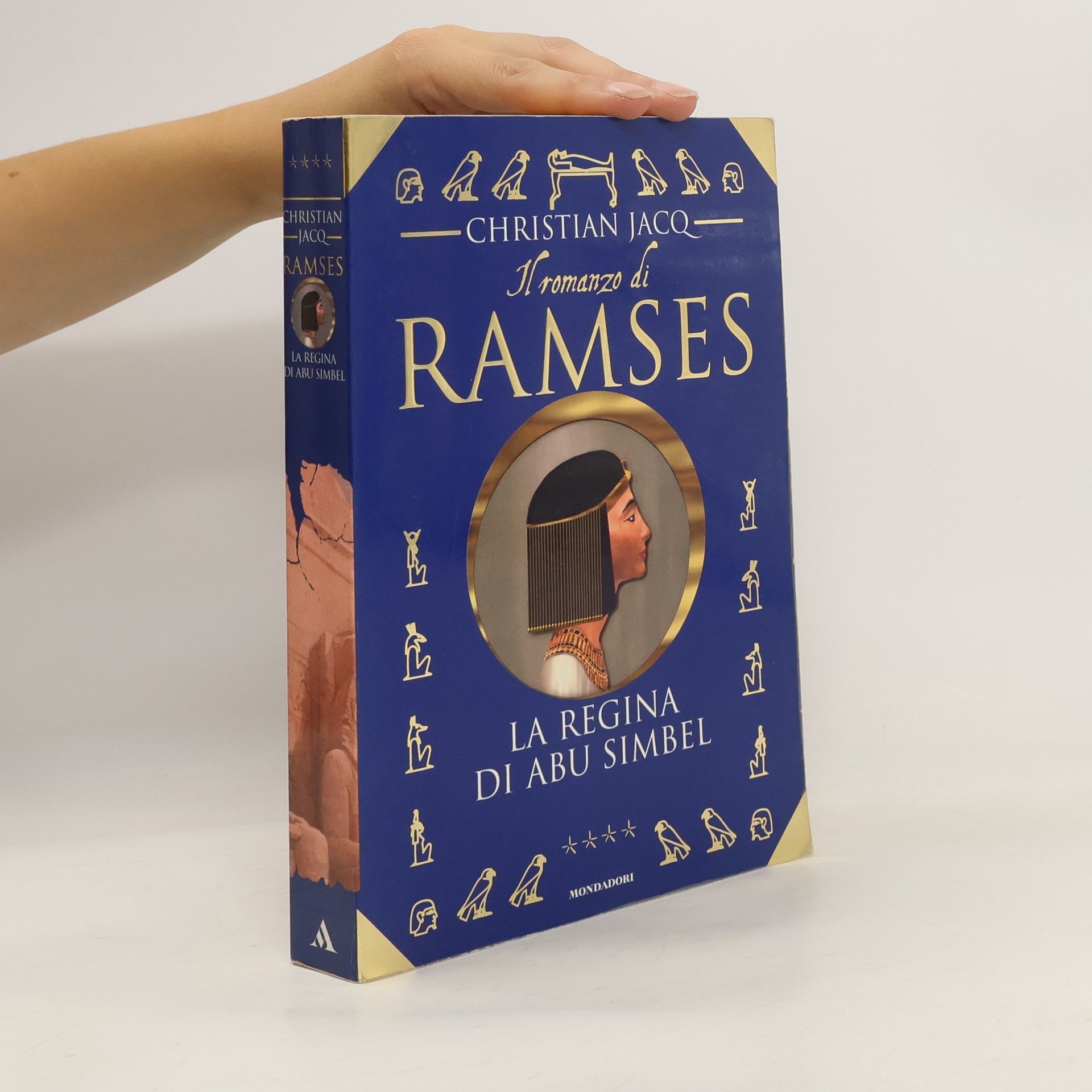 Christian Jacq Il romanzo di Ramses - 4: La regina di Abu Simbel