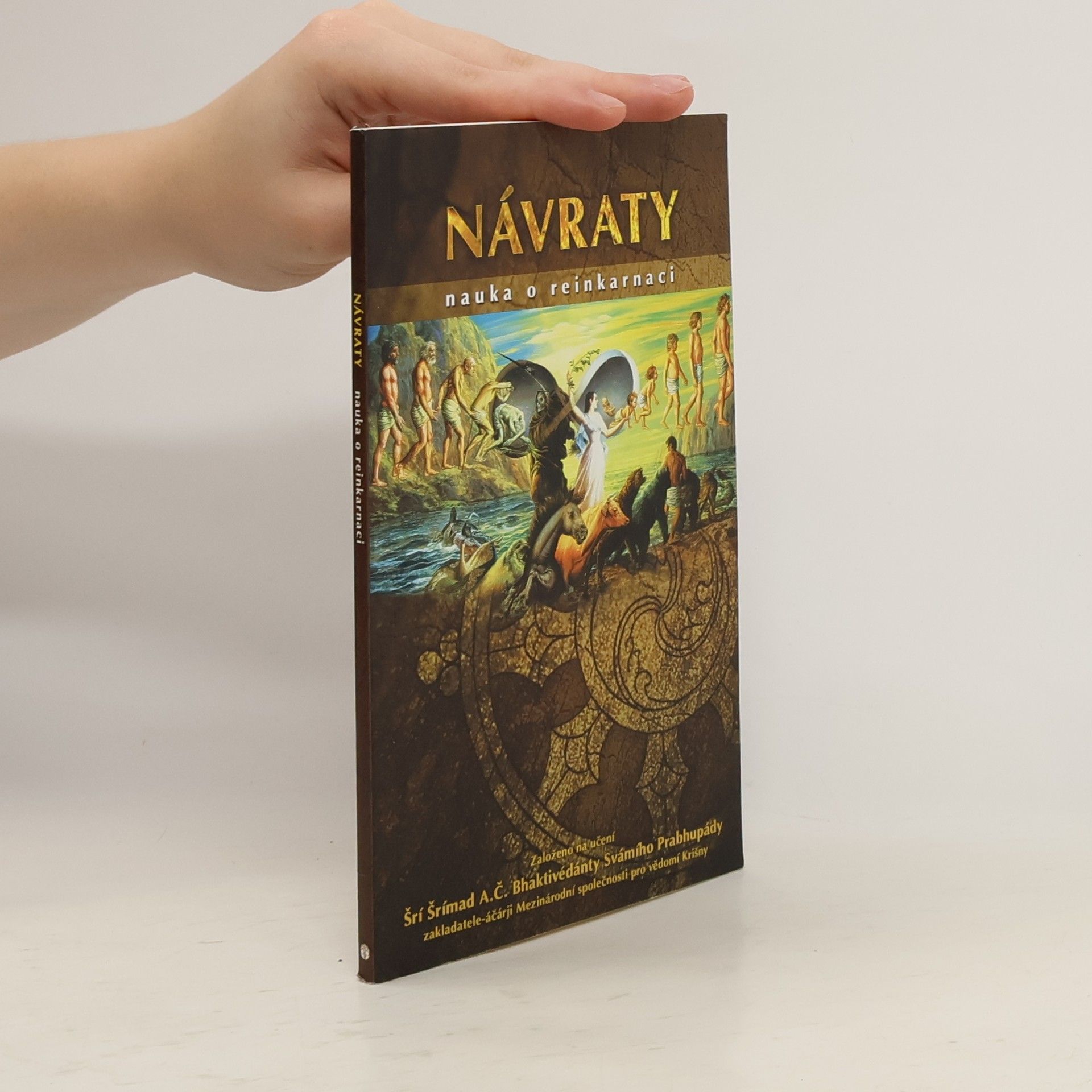 A.C. Bhaktivedanta Swami Prabhupada Návraty. Nauka o reinkarnaci
