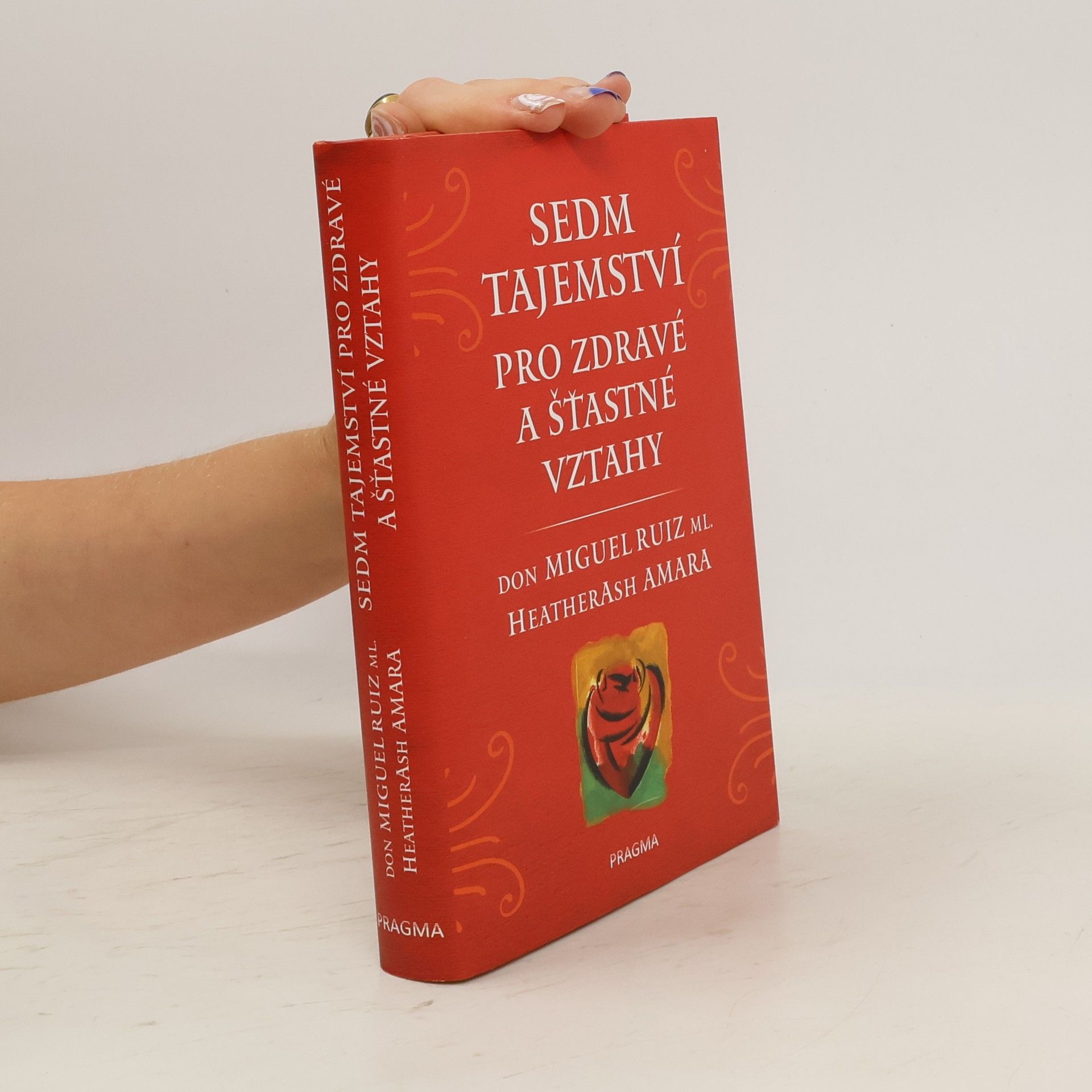 Heather Ash Amara Sedm tajemství pro zdravé a šťastné vztahy