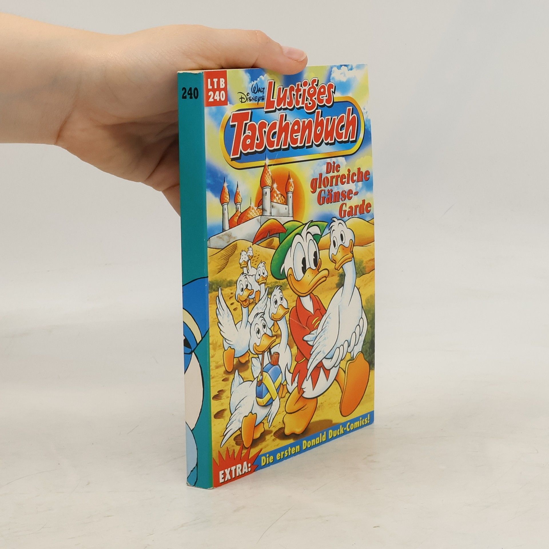 Walt Disney Lustiges Taschenbuch Nr. 240 - Die glorreiche Gänse-Garde