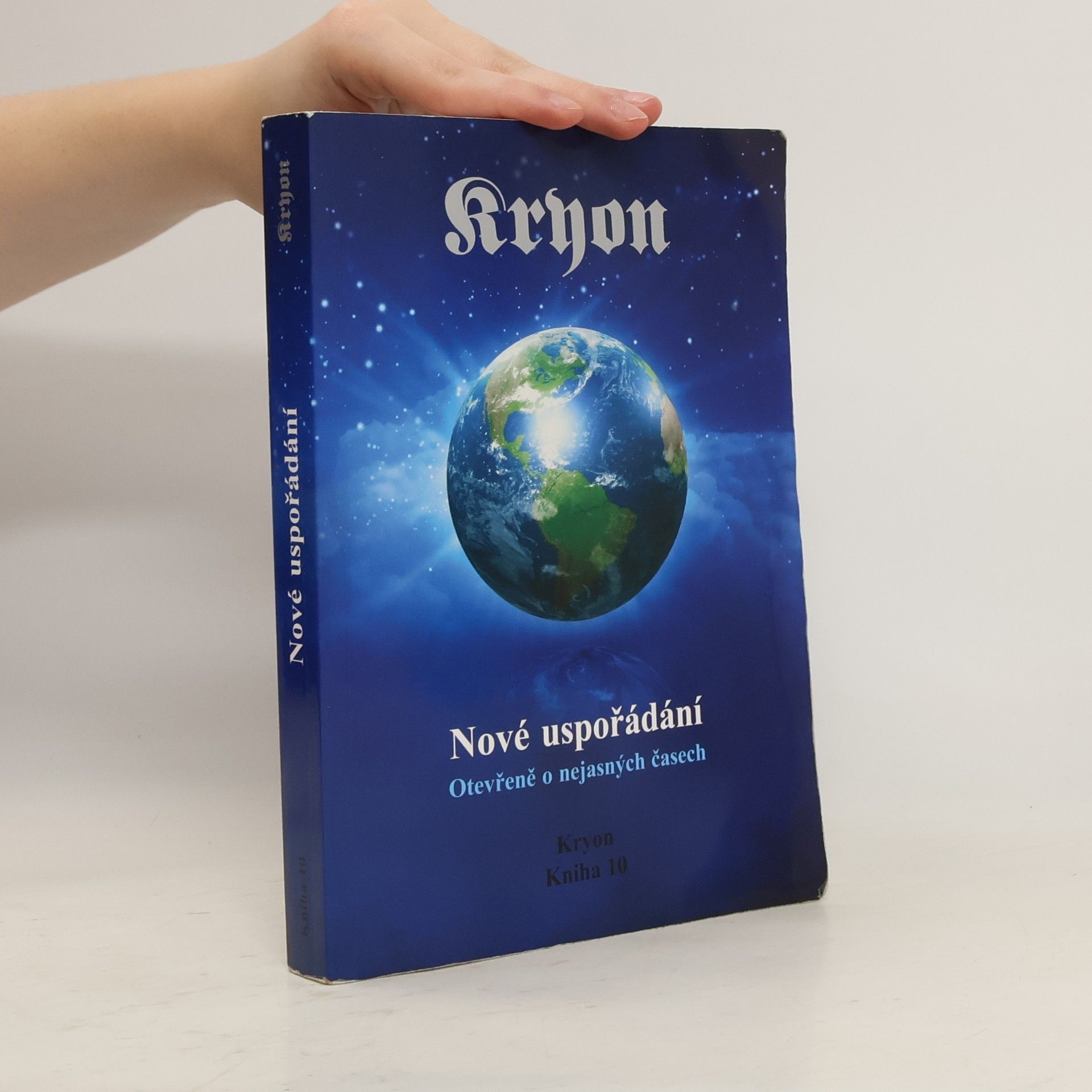 Lee Carroll Kryon 10 - Nové uspořádání