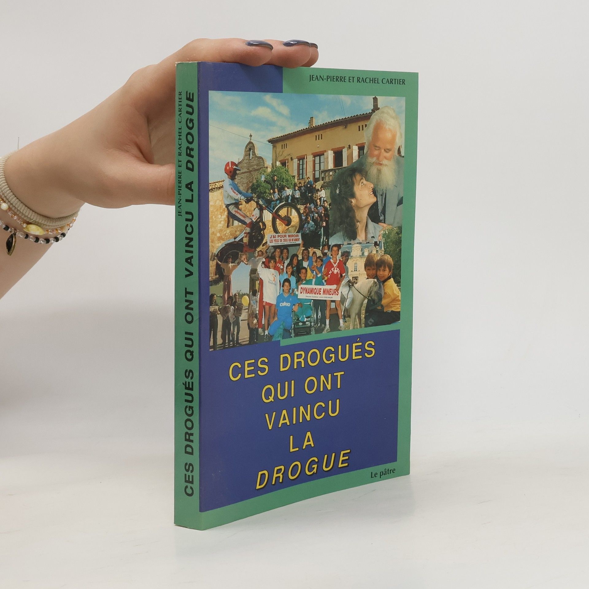 Jean-Pierre Cartier Ces drogués qui ont vaincu la drogue