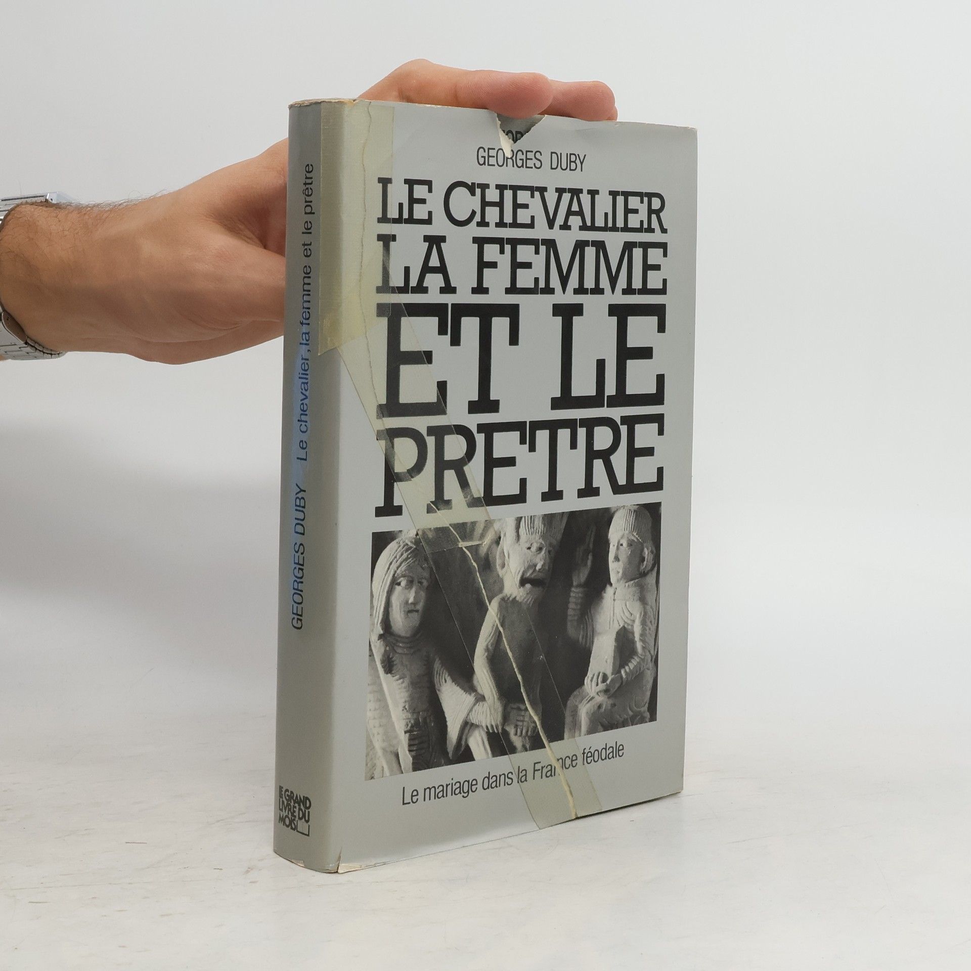 Georges Duby Le chevalier, la femme et le prêtre