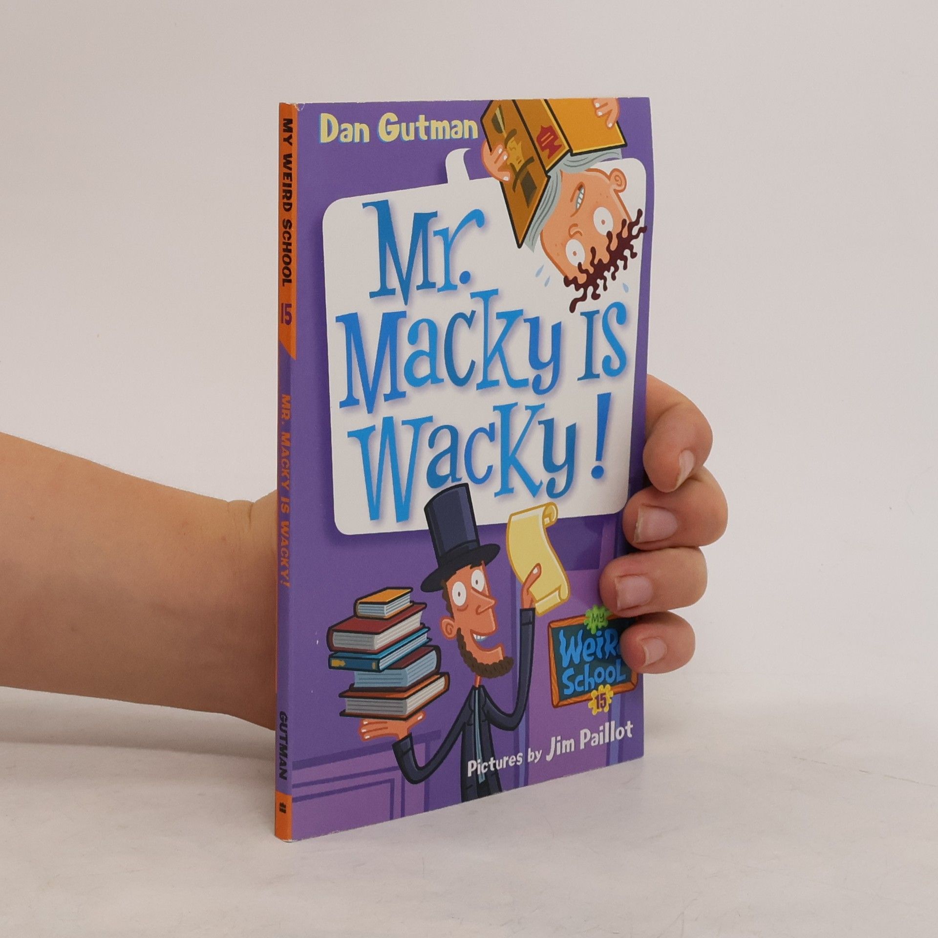 Dan Gutman My Weird School #15. Mr. Macky Is Wacky!