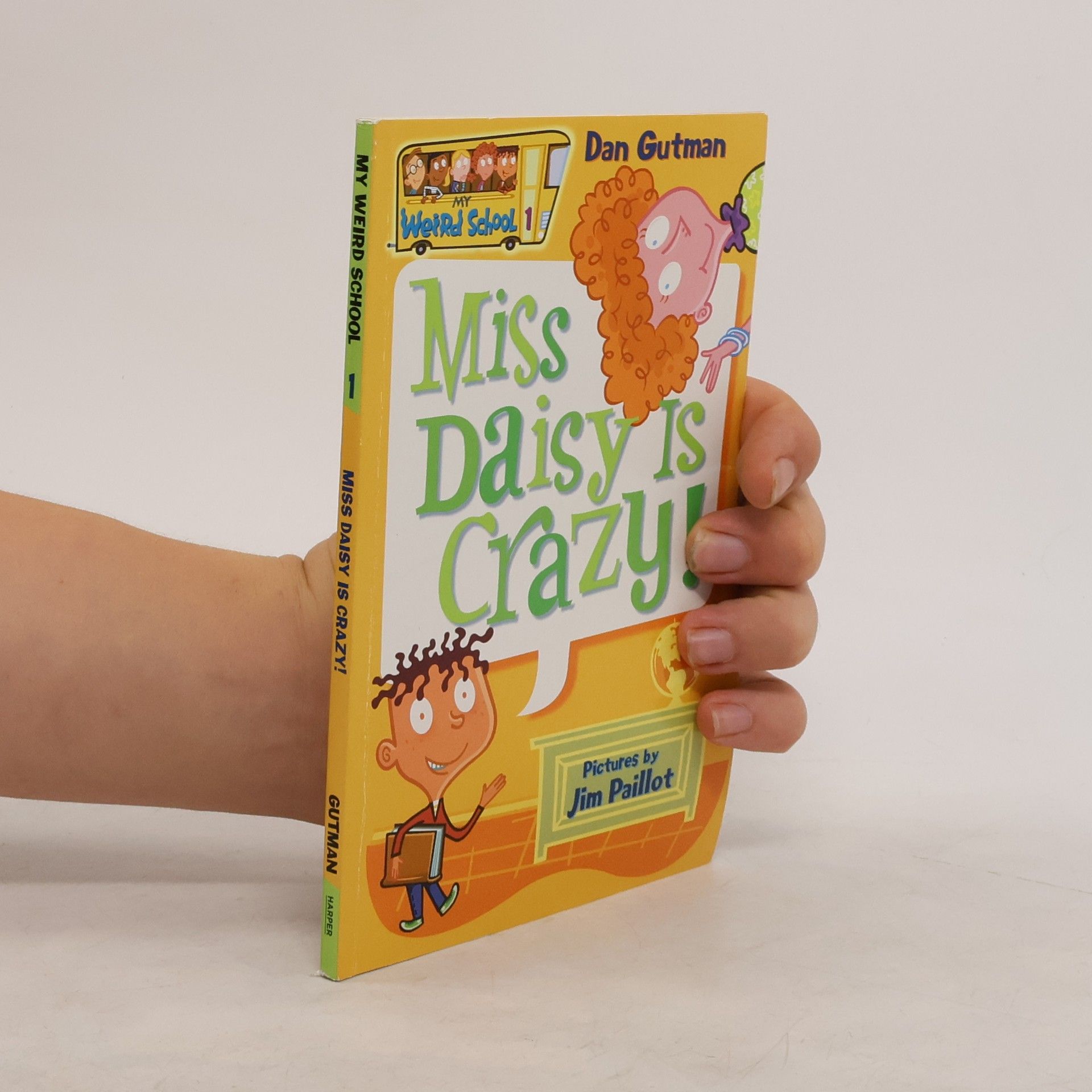 Dan Gutman My Weird School #1: Miss Daisy Is Crazy!
