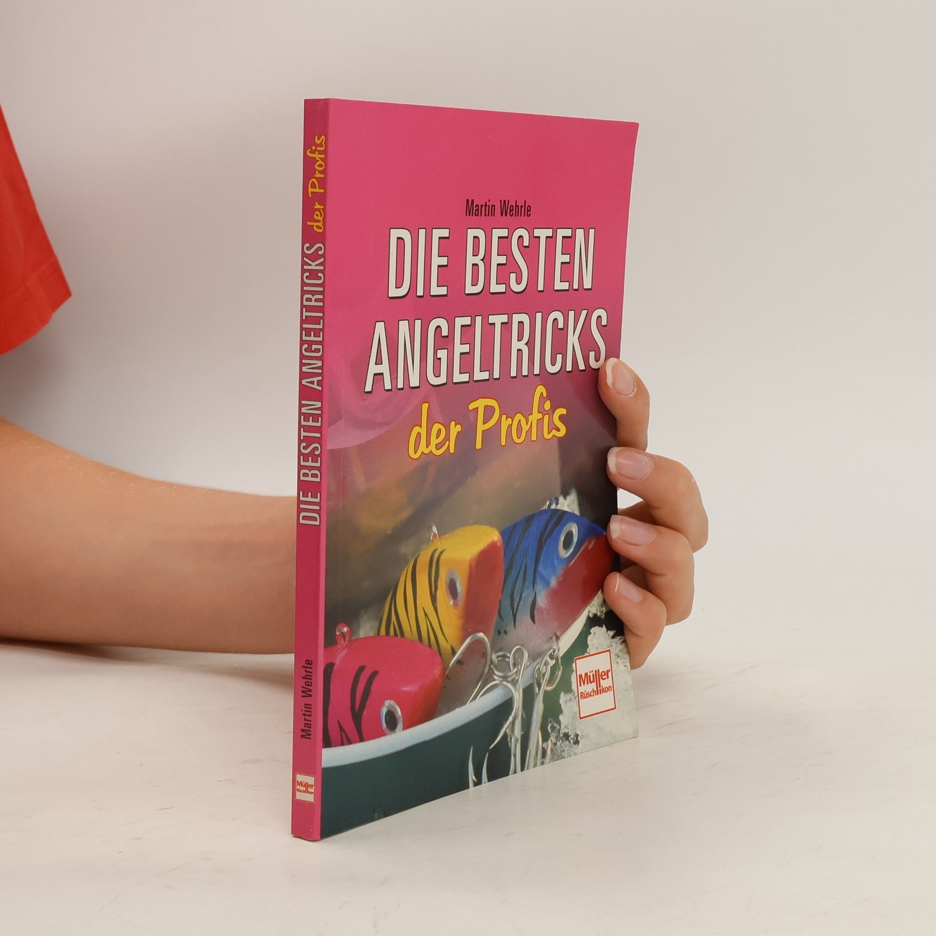 Martin Wehrle Die besten Angeltricks der Profis