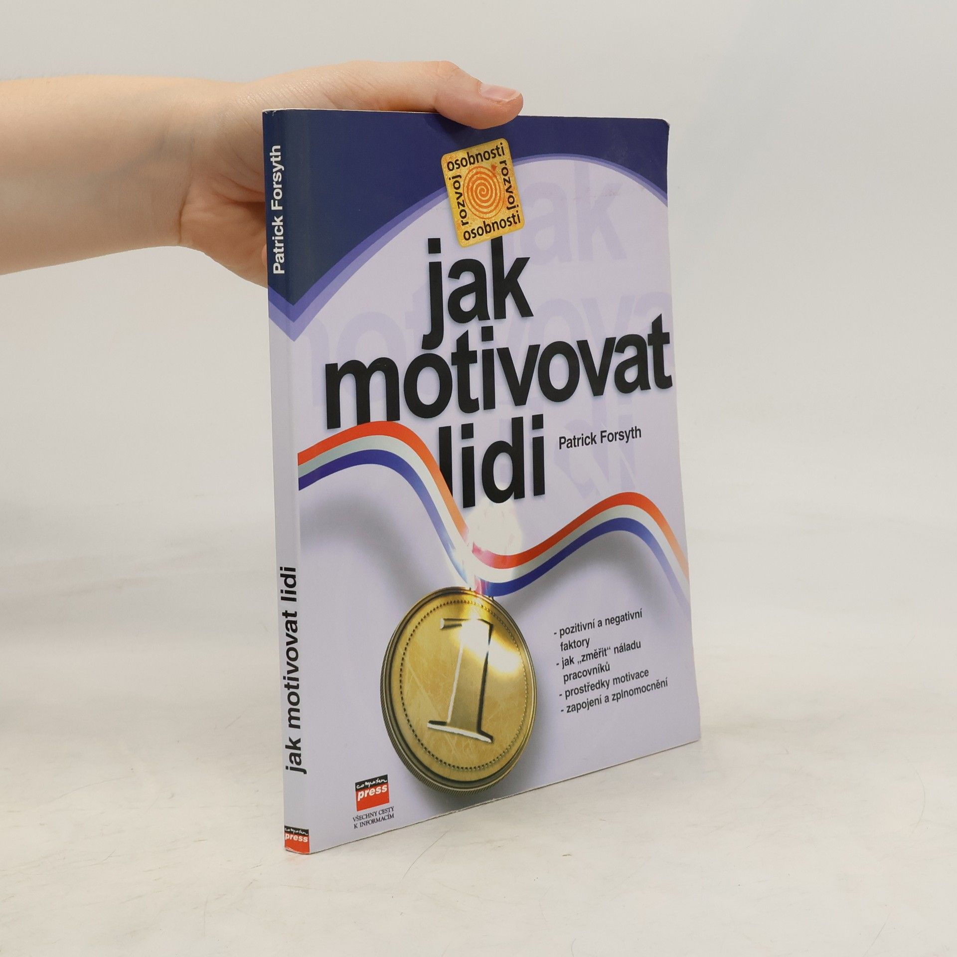 Patrick Forsyth Jak motivovat lidi