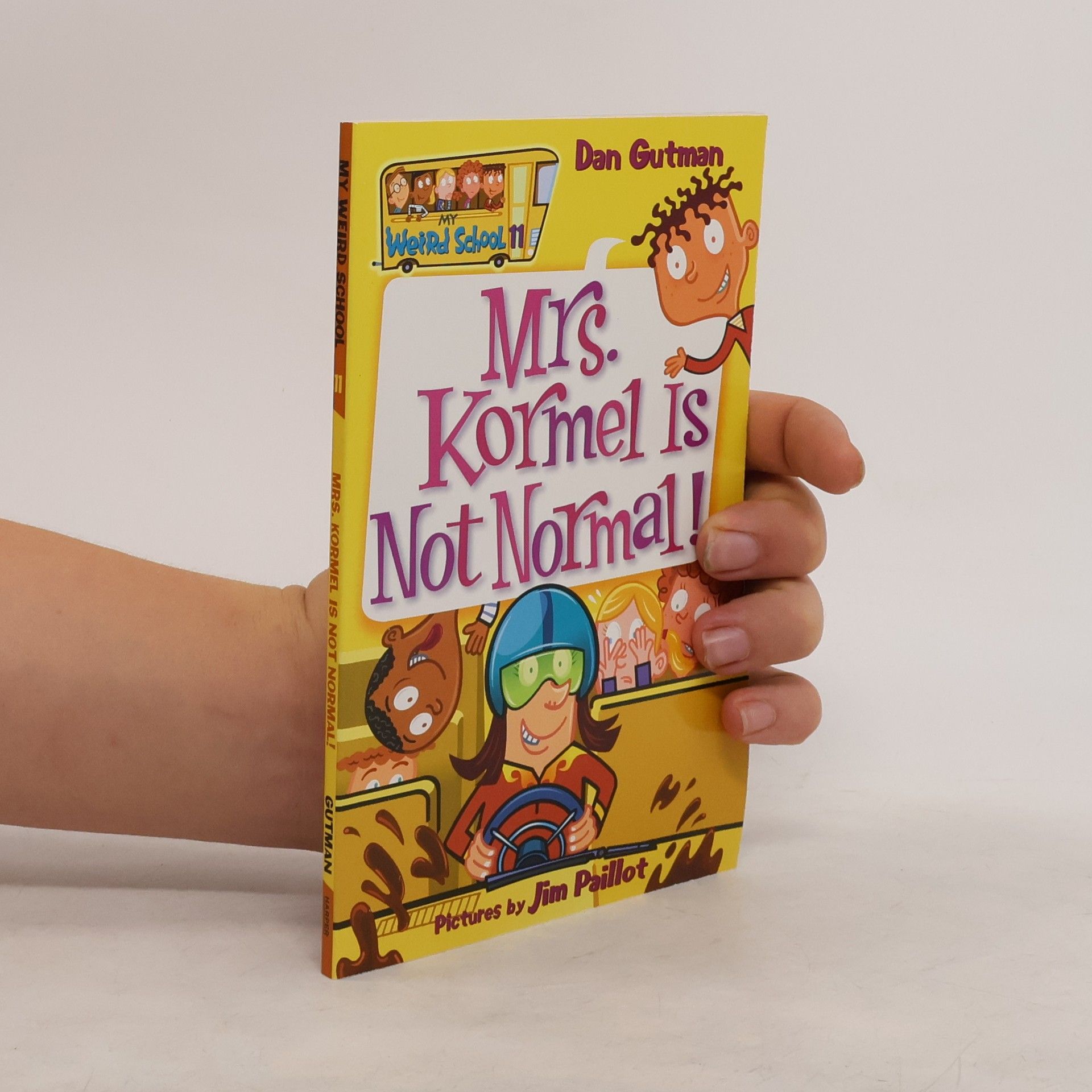 Dan Gutman My Weird School 11. Mrs. Kormel Is Not Normal!