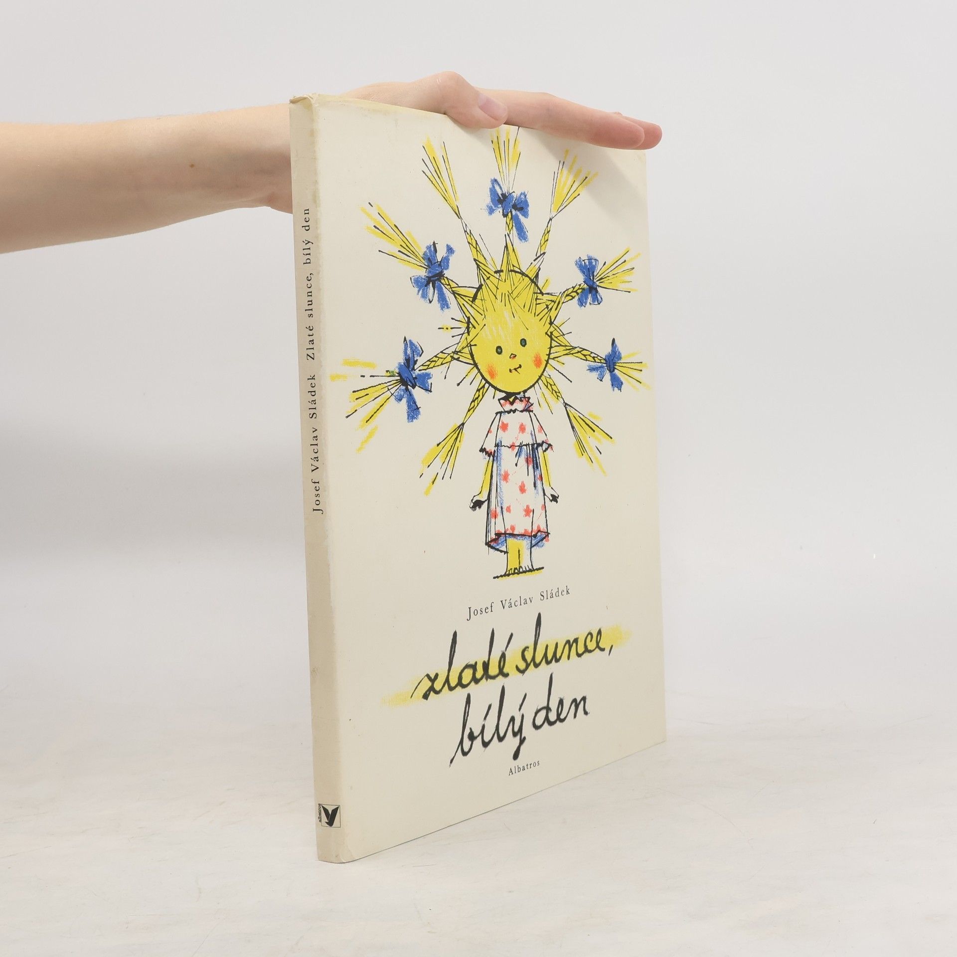 Zlaté slunce, bílý den