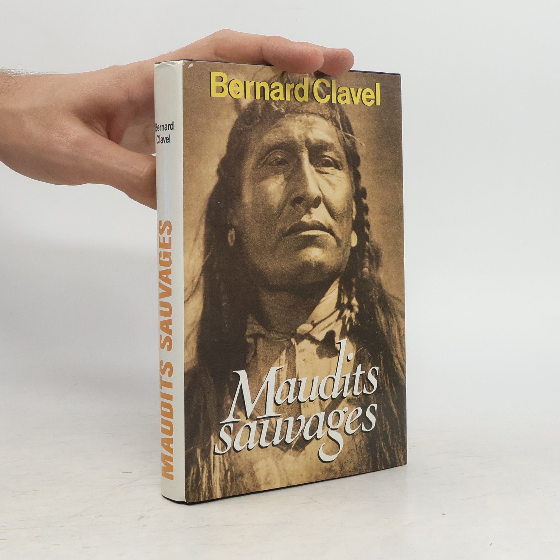 Bernard Clavel Maudits sauvages