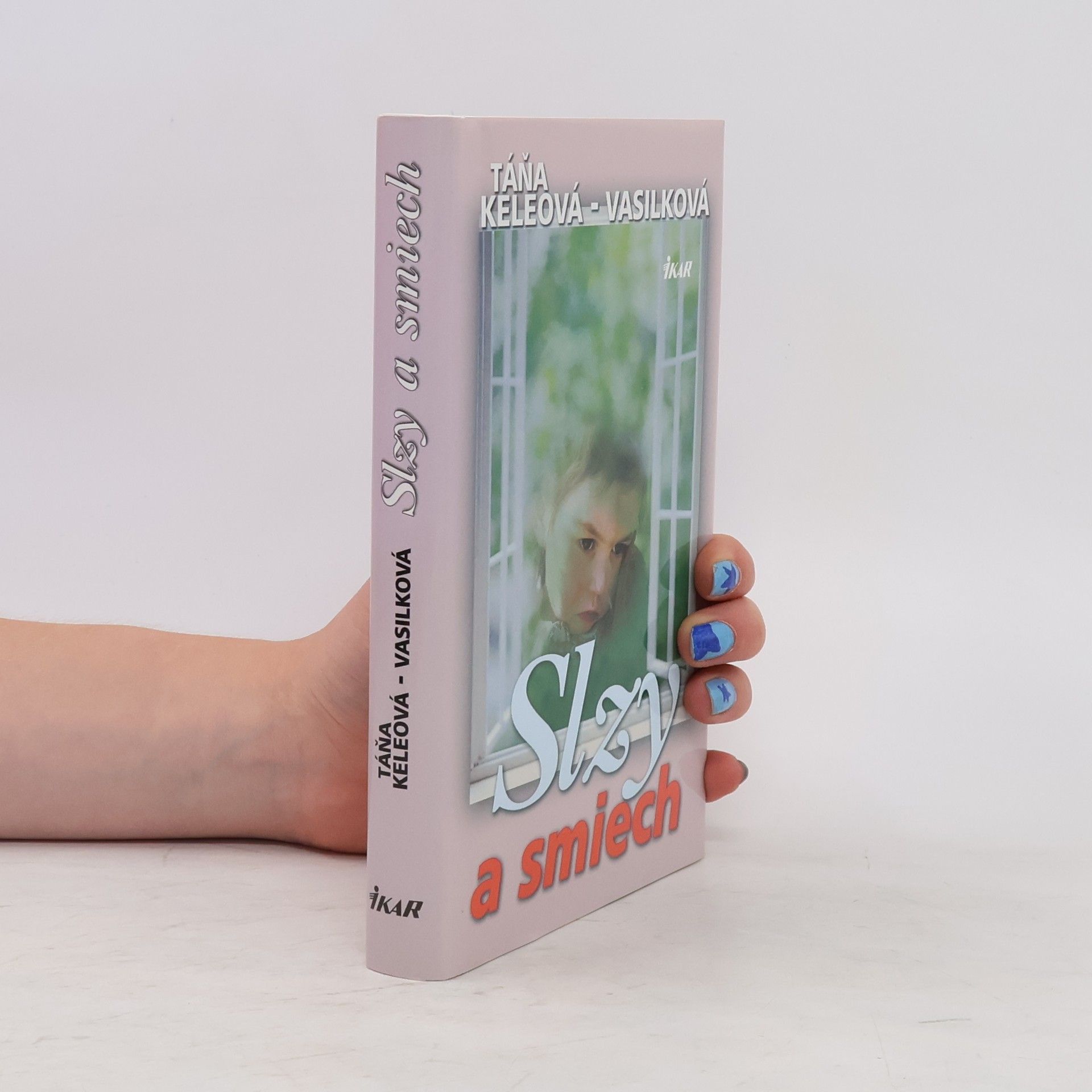 Táňa Keleová-Vasilková Slzy a smiech