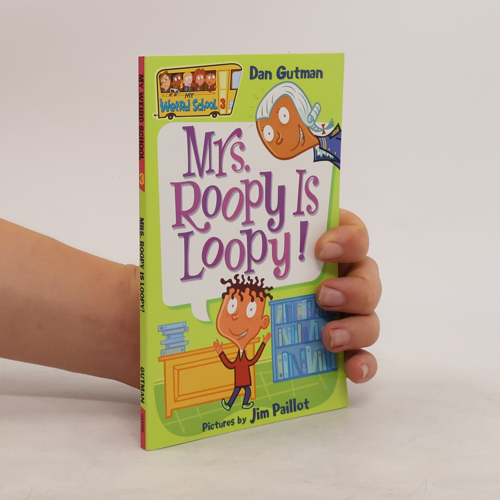 Dan Gutman Mrs. Roopy Is Loopy!