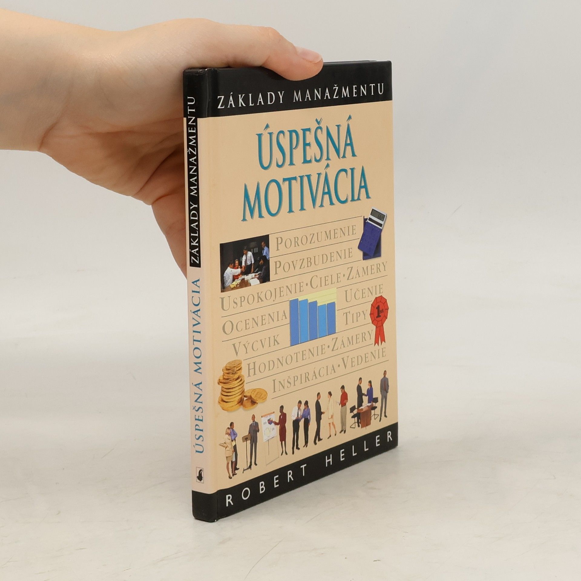Robert Heller Úspešná motivácia - základy manažmentu