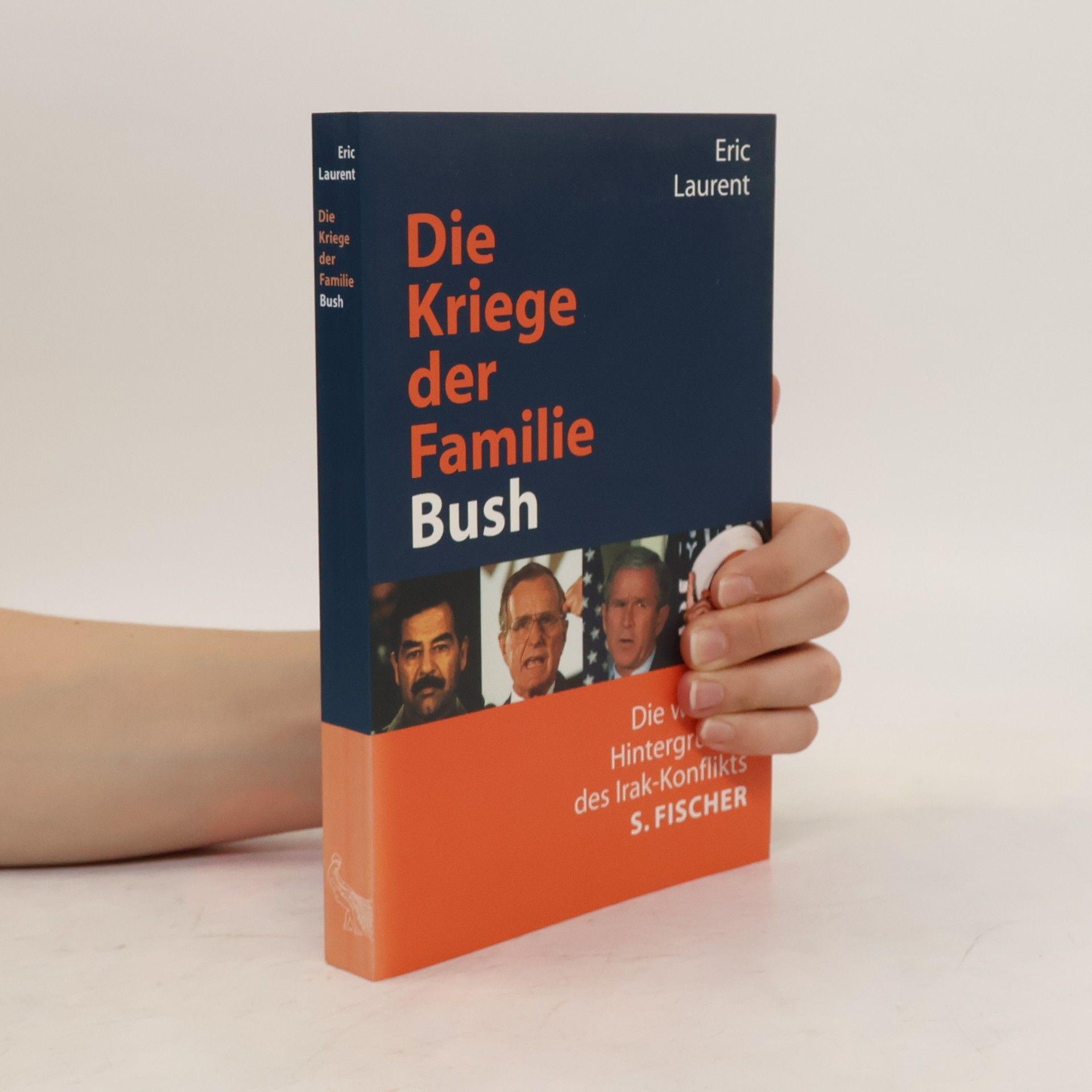 Eric Laurent Die Kriege der Familie Bush