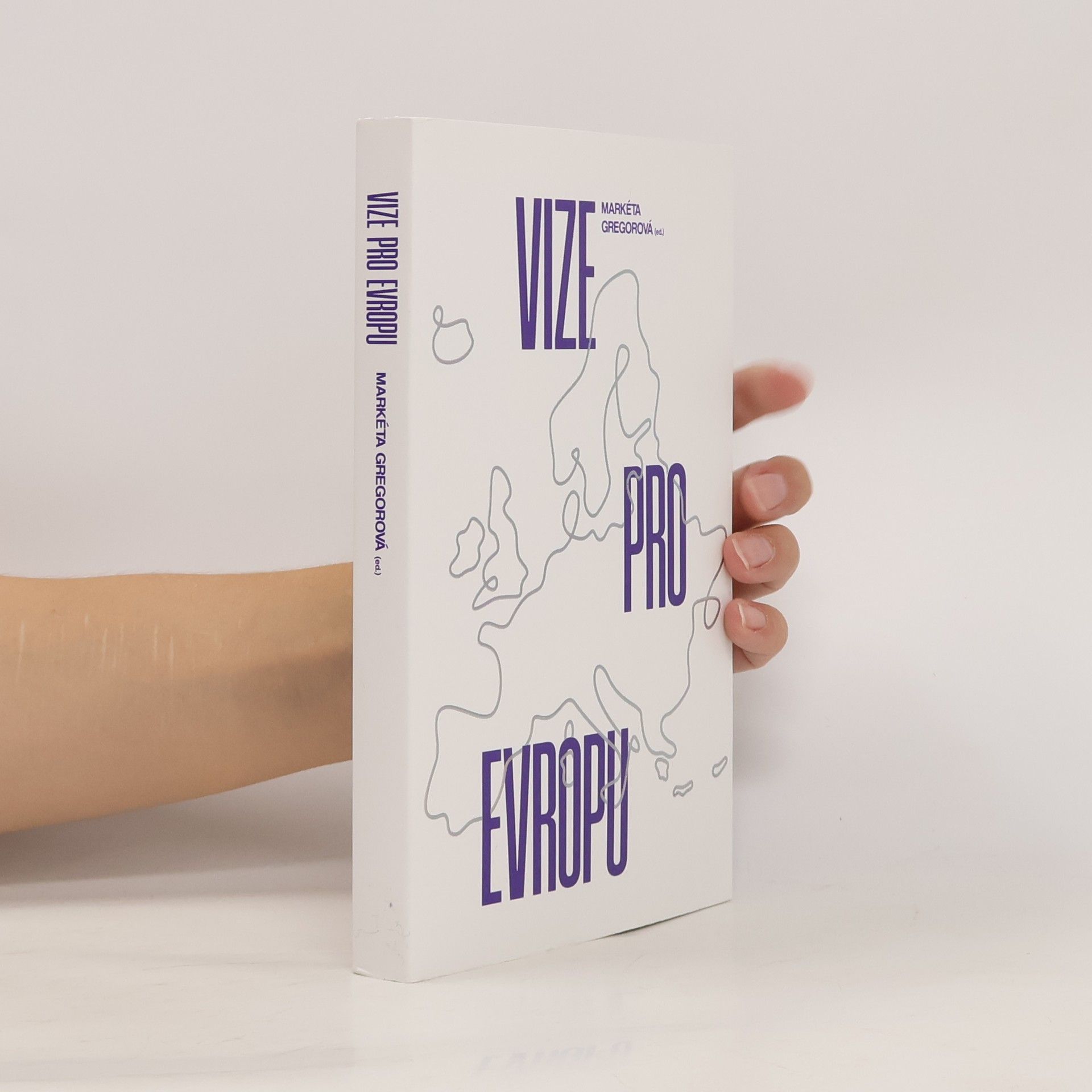 Markéta Gregorová Vize pro Evropu