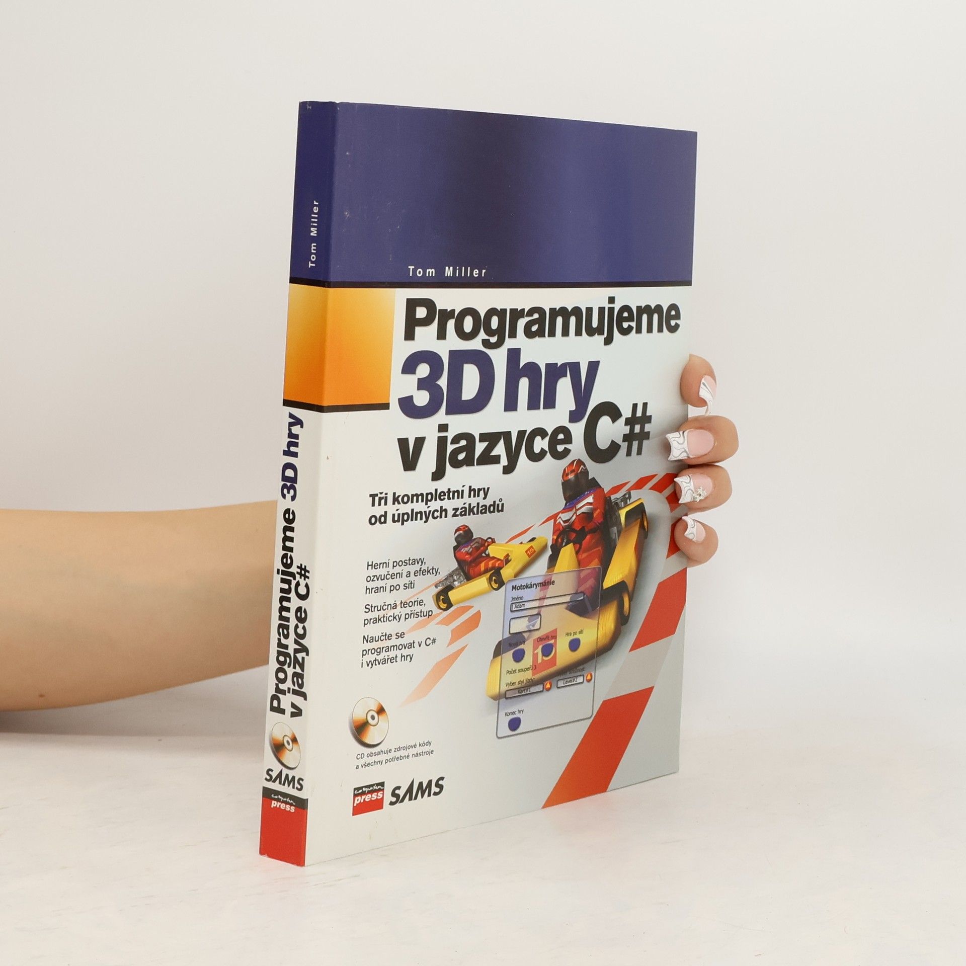 Tom Miller Programujeme 3D hry v jazyce C#
