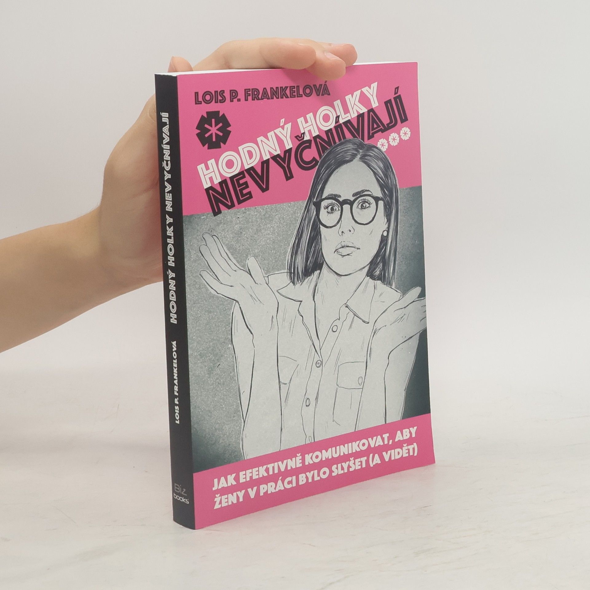Lois Frankel Hodný holky nevyčnívají