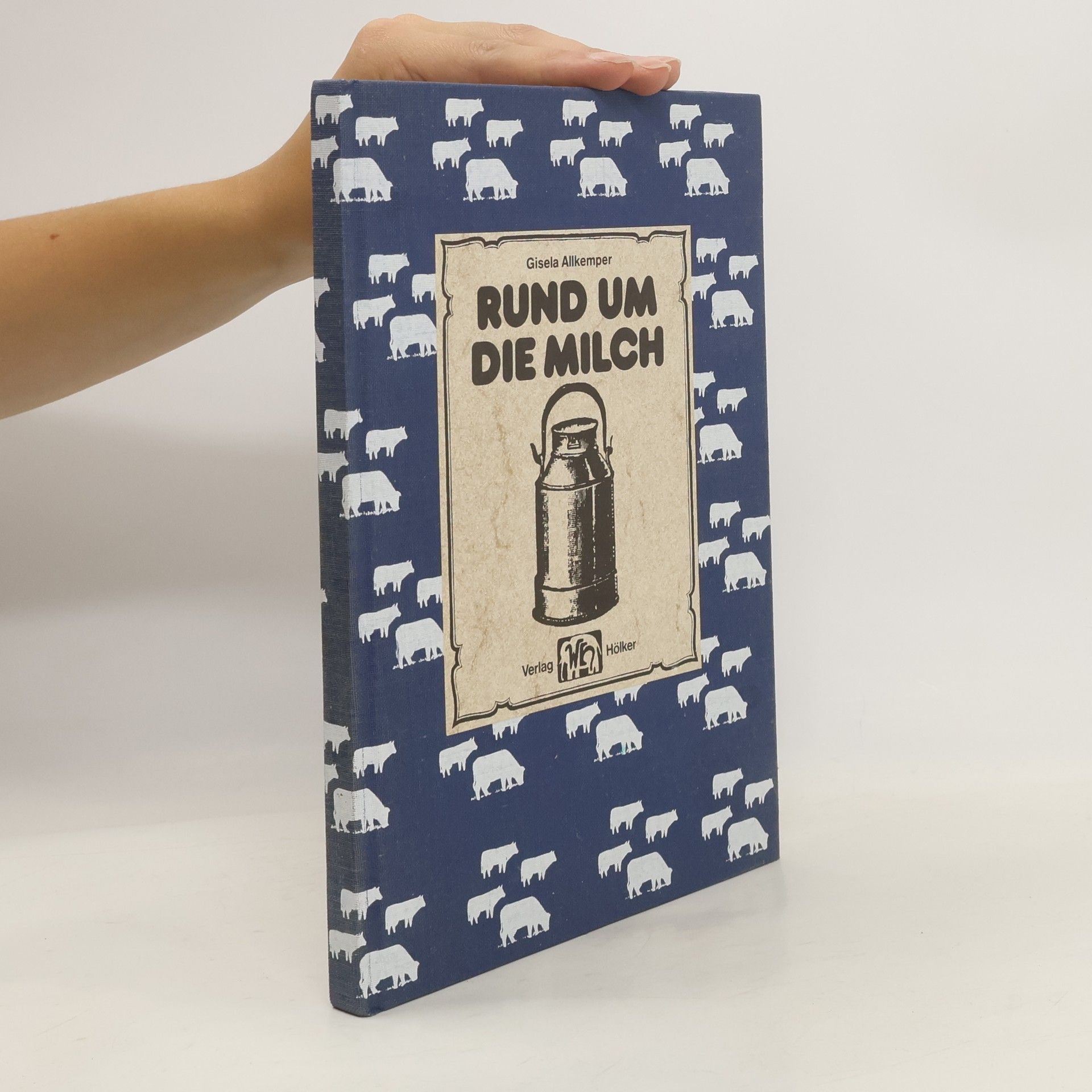 Gisela Allkemper Rund um die Milch