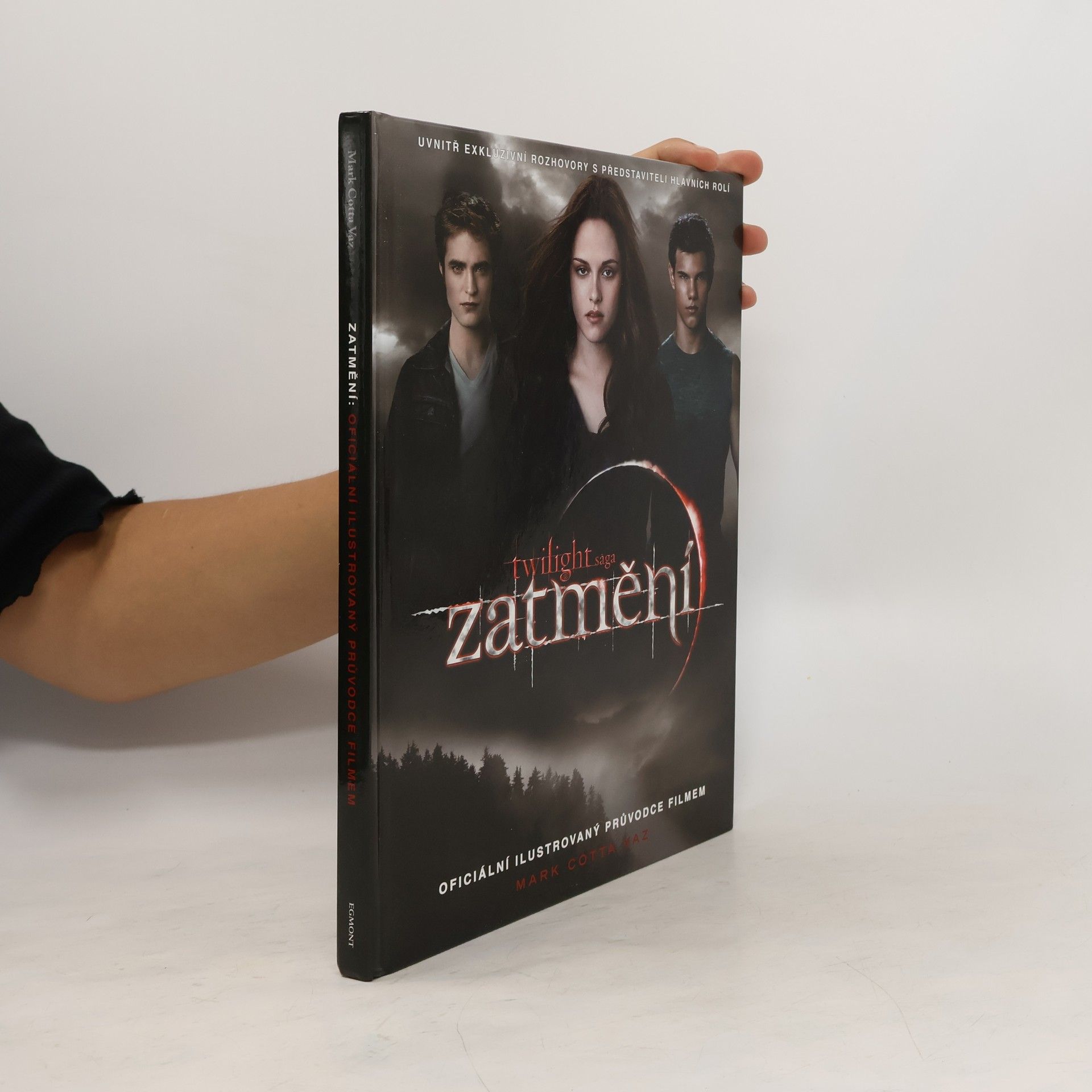Mark Cotta Vaz Twilight sága Zatmění. Oficiální ilustrovaný průvodce filmem