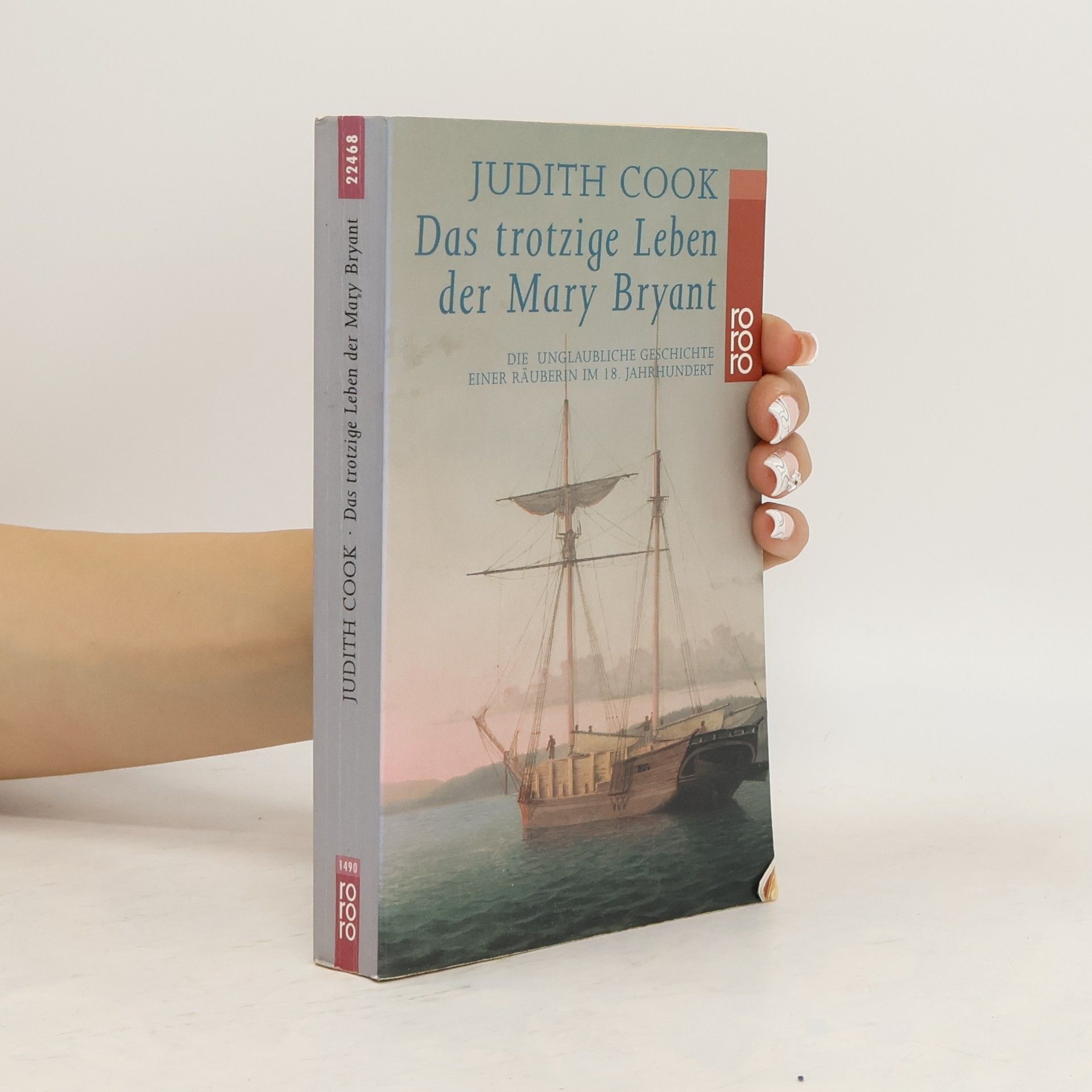 Judith Cook Das trotzige Leben der Mary Bryant