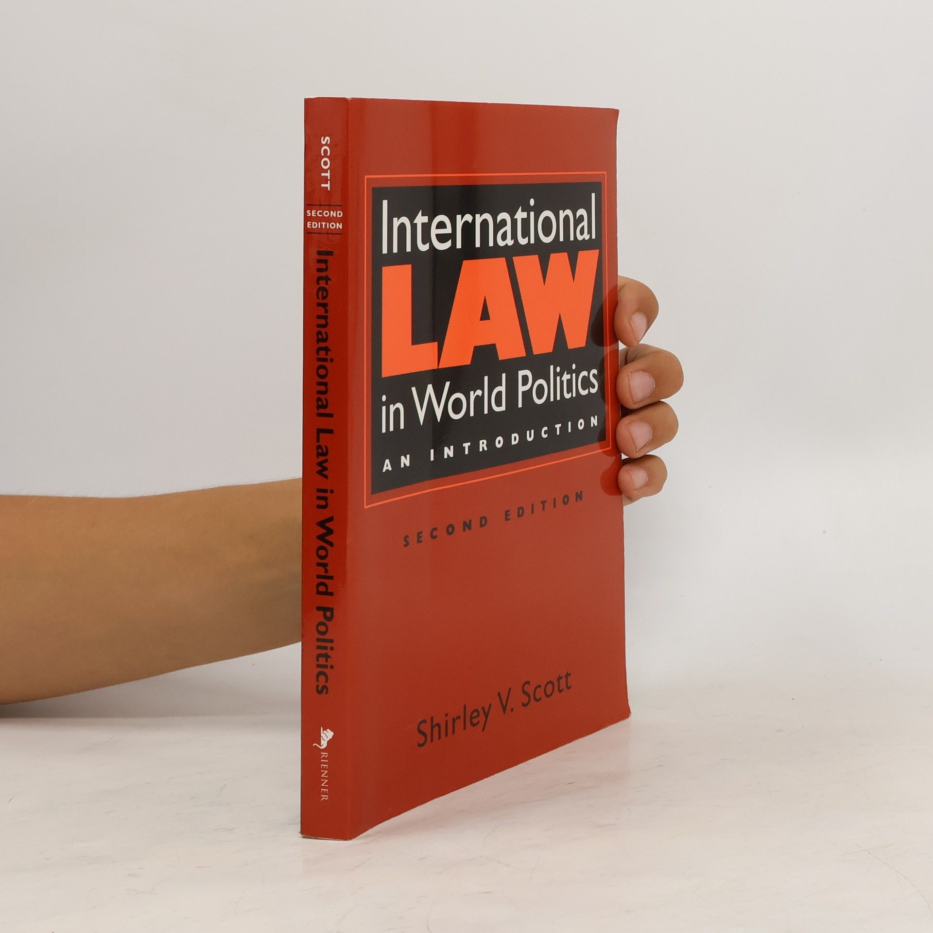 Shirley V. Scott International Law in World Politics