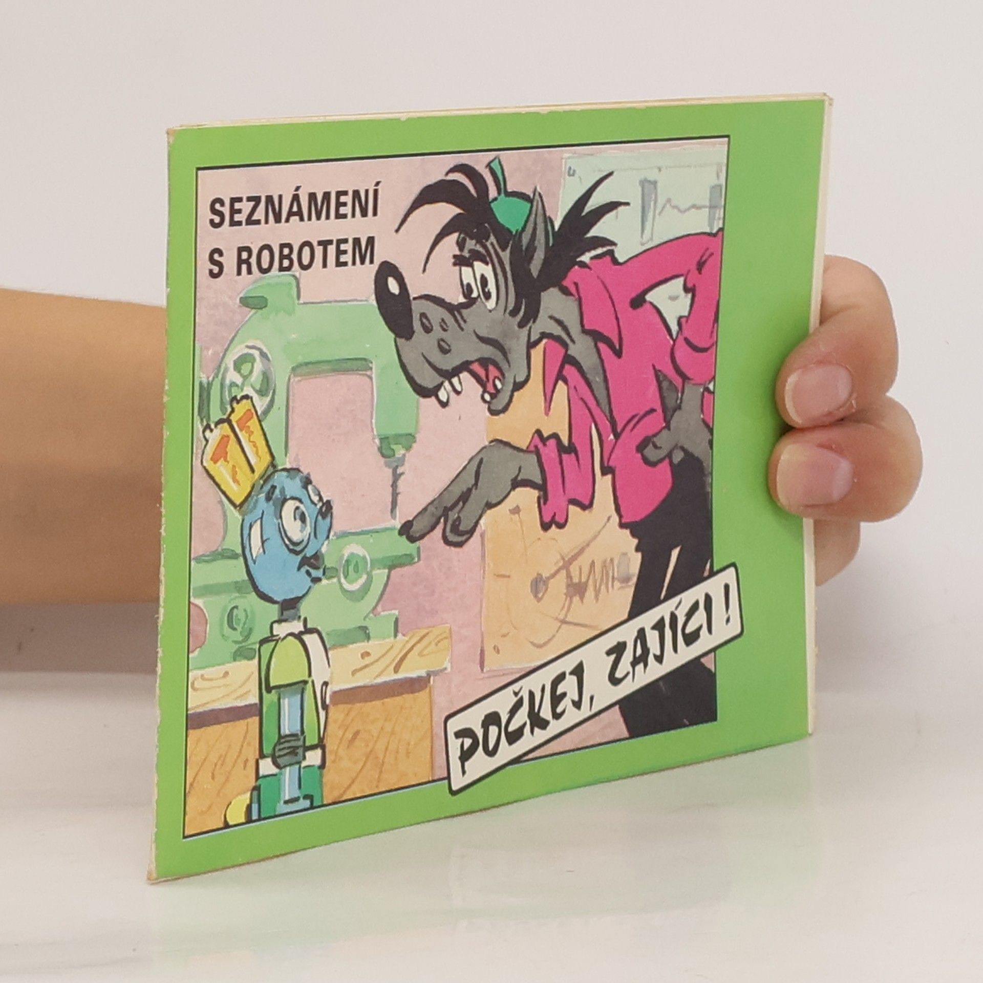 Autorenkollektiv Počkej, zajíci! Seznámení s robotem