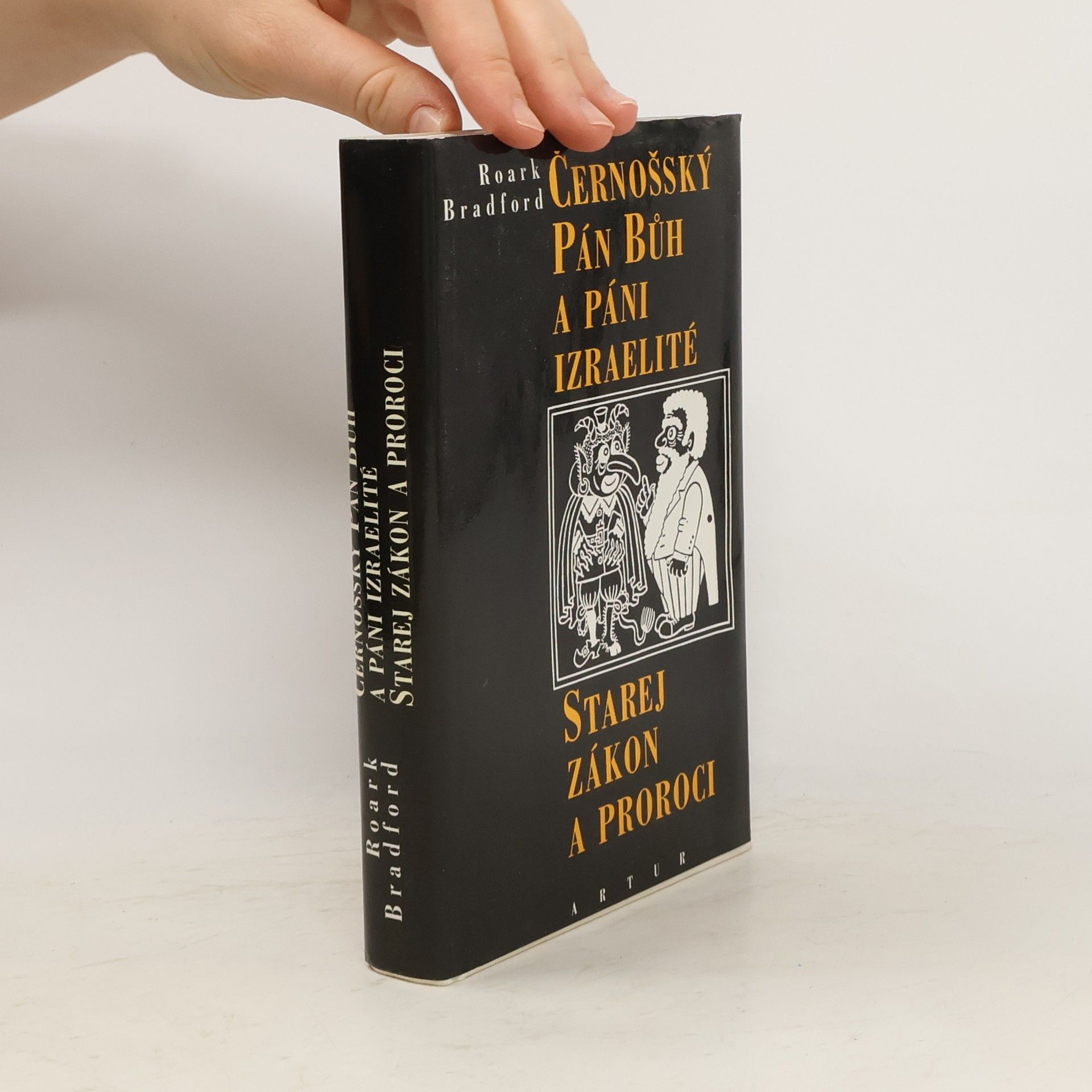 Roark Bradford Černošský Pán bůh a páni izraeliti. Starej zákon a proroci