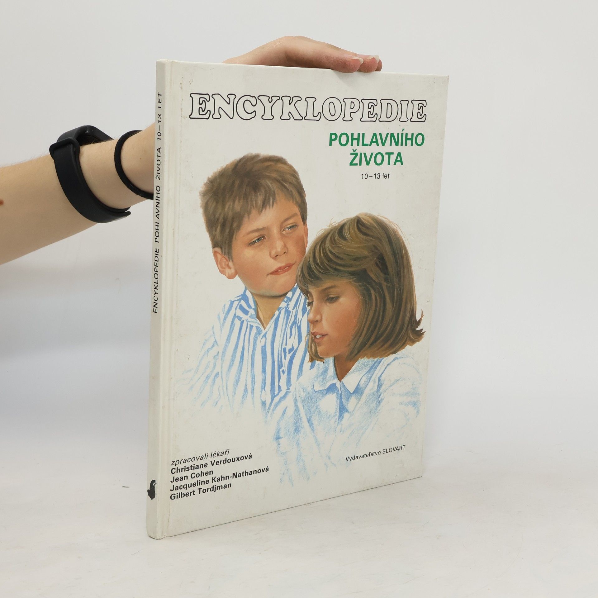 Jacqueline Kahn-Nathan Encyklopedie pohlavního života. 10-13 let