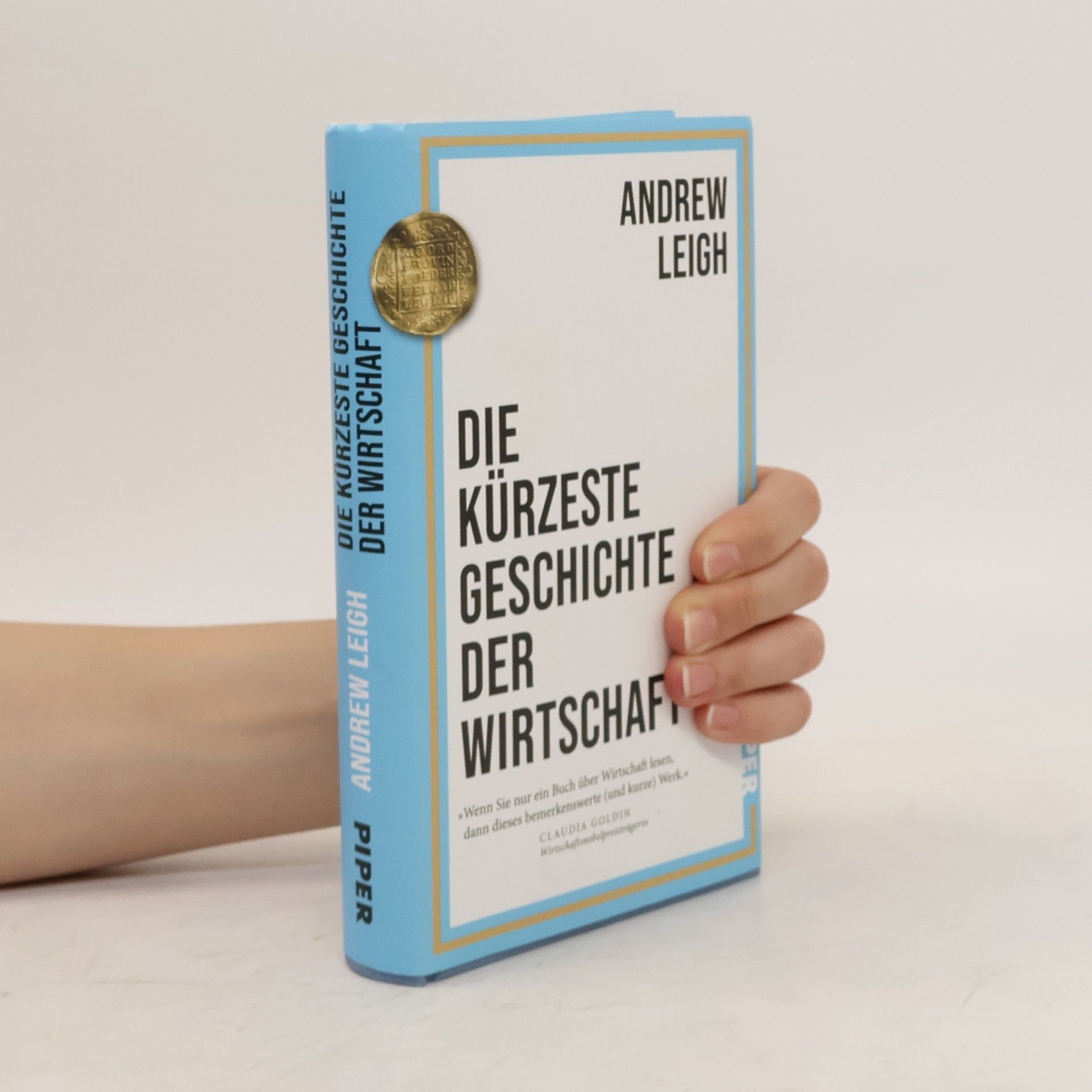 Andrew Leigh Die kürzeste Geschichte der Wirtschaft