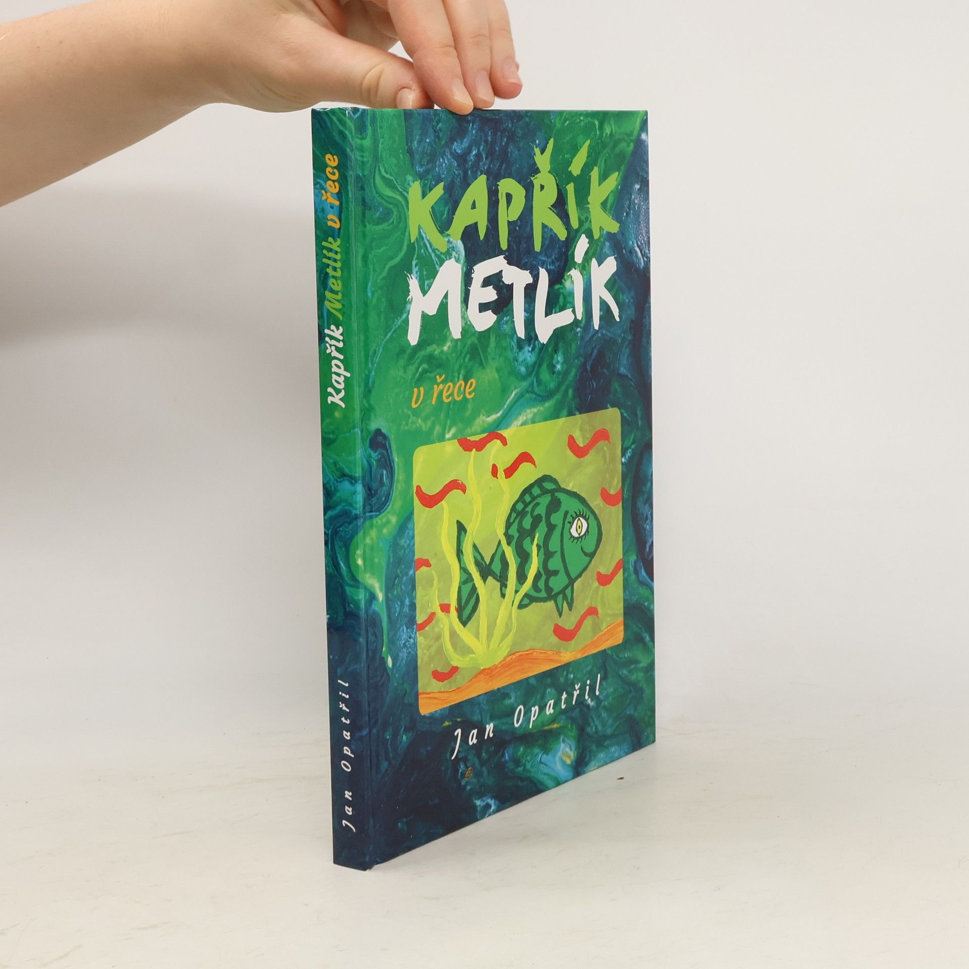 Dan Angus Kapřík Metlík v řece