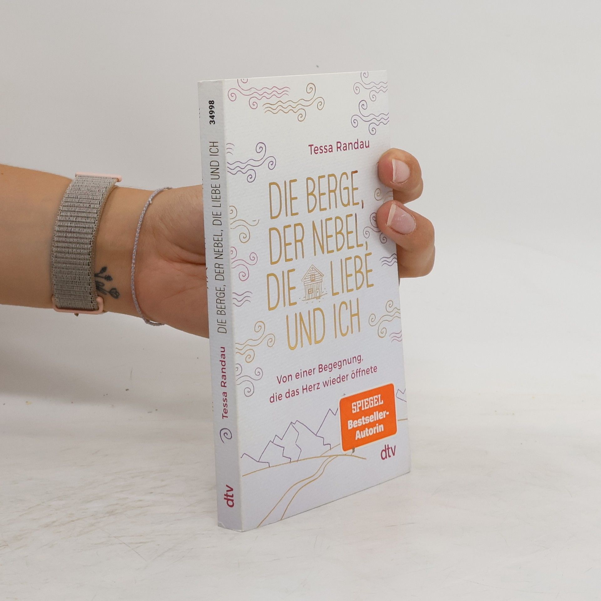 Tessa Randau Die Berge, der Nebel, die Liebe und ich