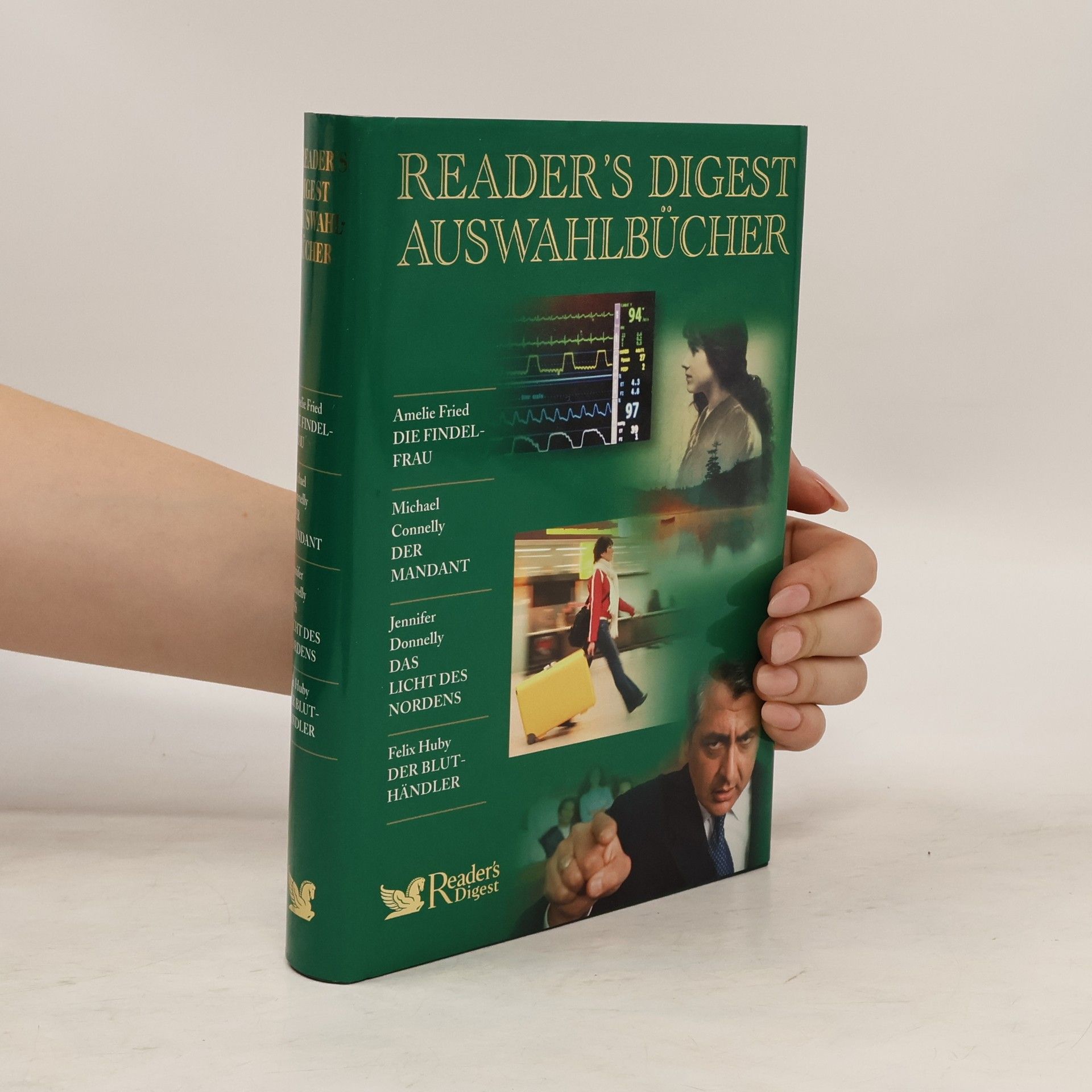 Michael Connelly Reader's Digest Auswahlbücher: Die Findelfrau. Der Mandant. Das Licht des Nordens. Der Bluthändler.