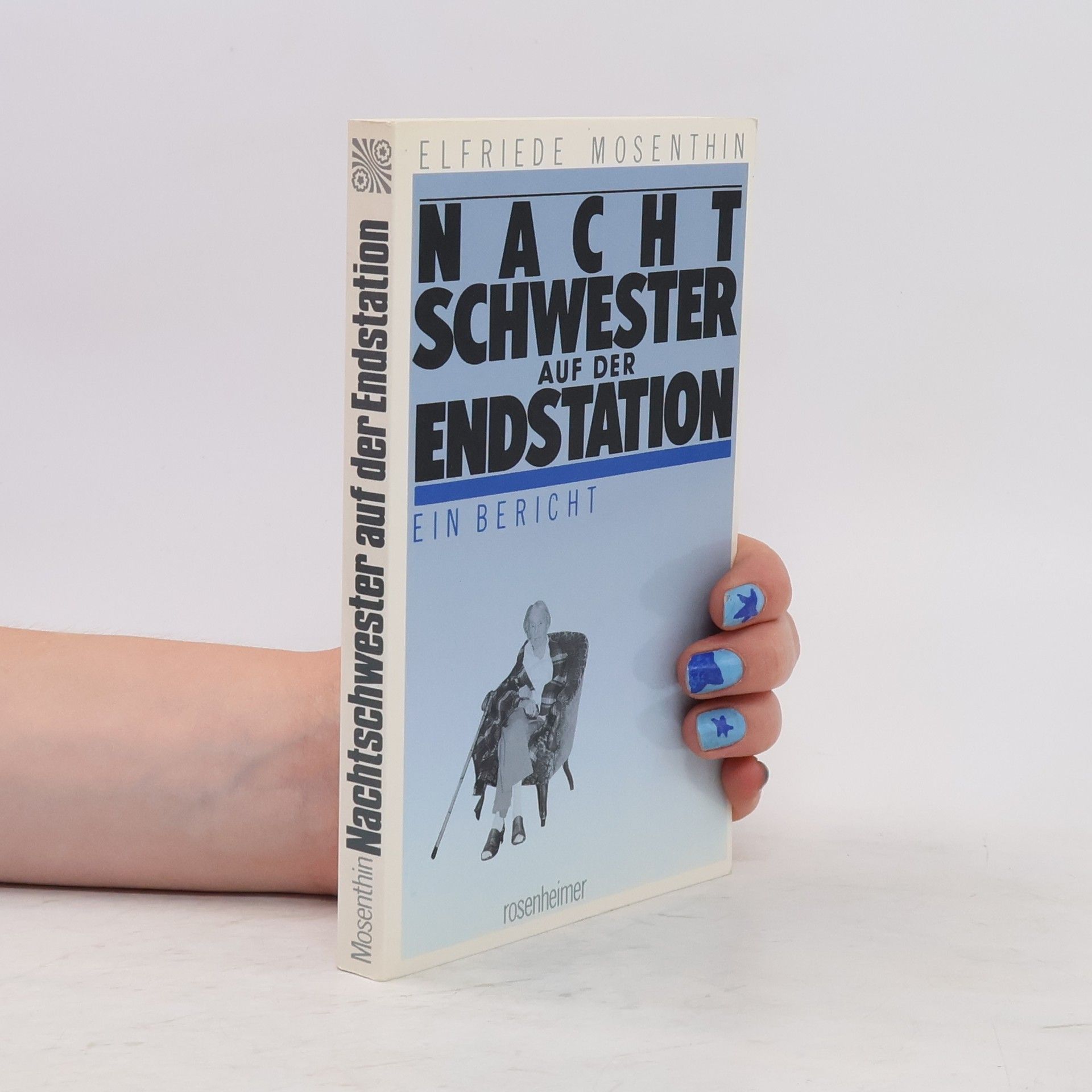 Elfriede Mosenthin Nachtschwester auf der Endstation