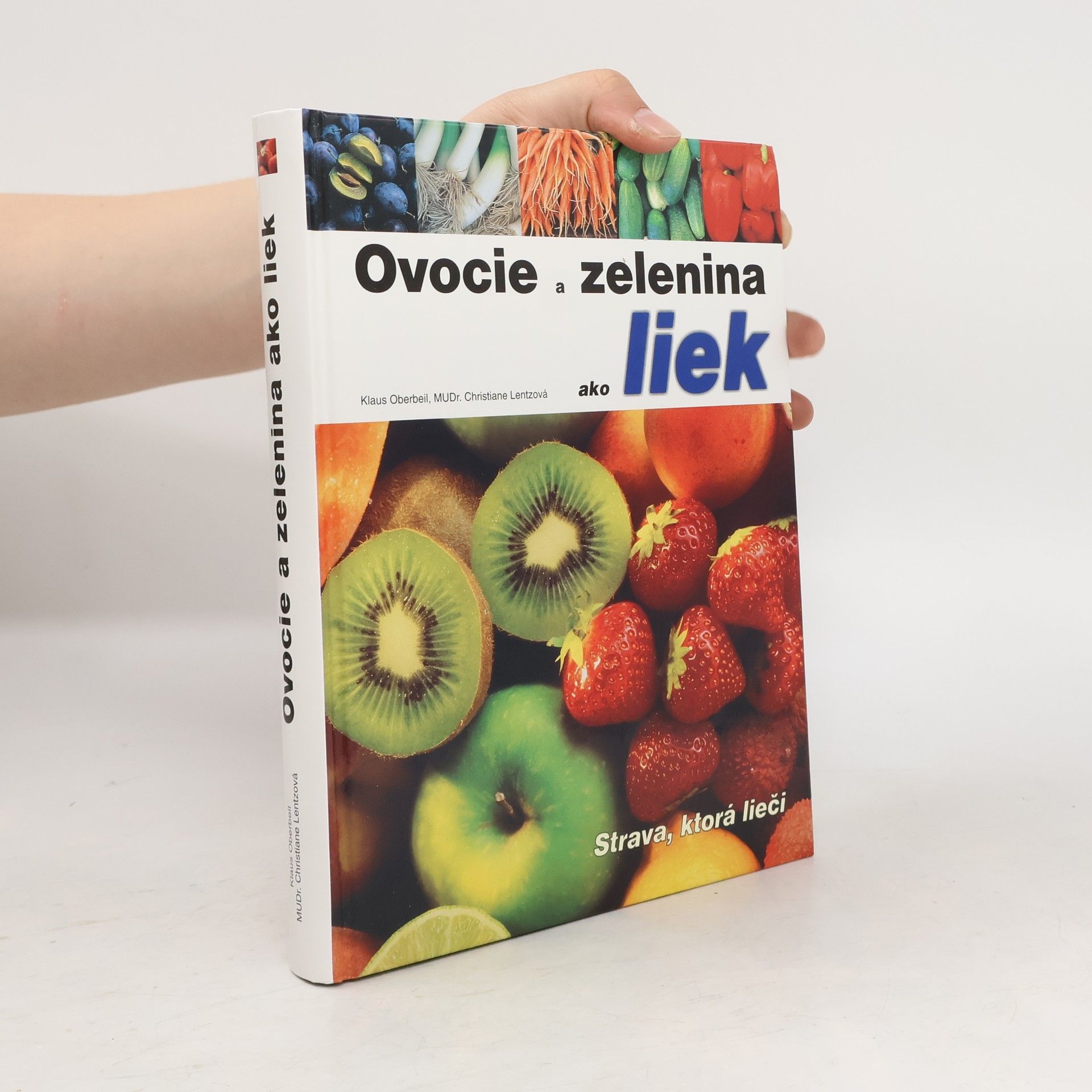 Klaus Oberbeil Ovocie a zelenina ako liek