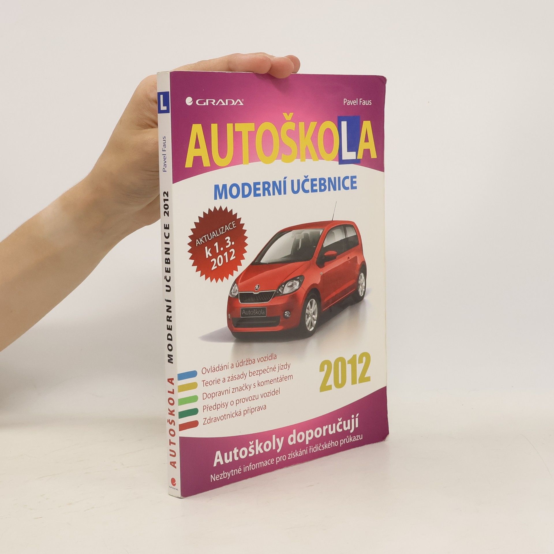 Pavel Faus Autoškola - Nové testové otázky 2012