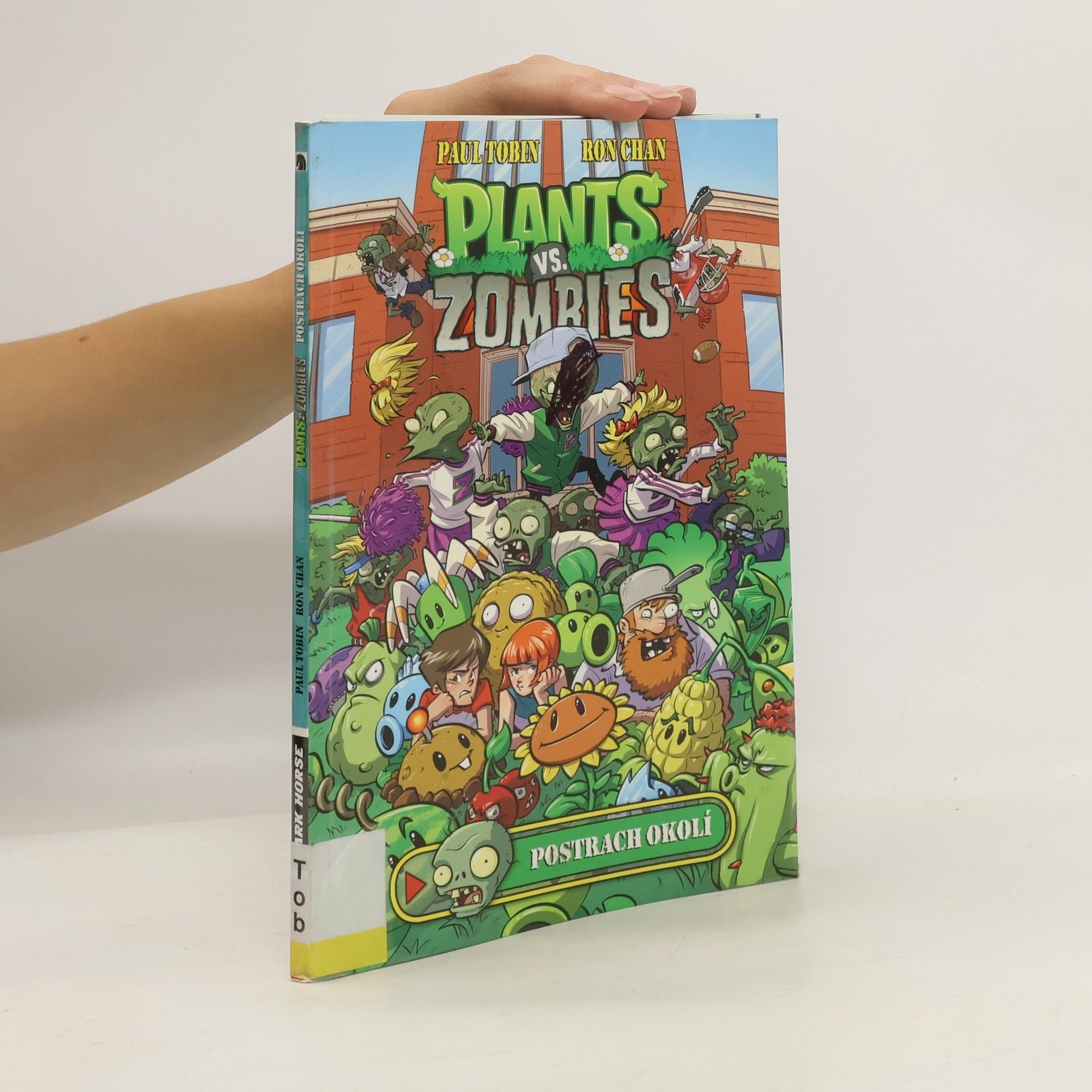 Paul Tobin Plants Vs. Zombies: Postrach okolí