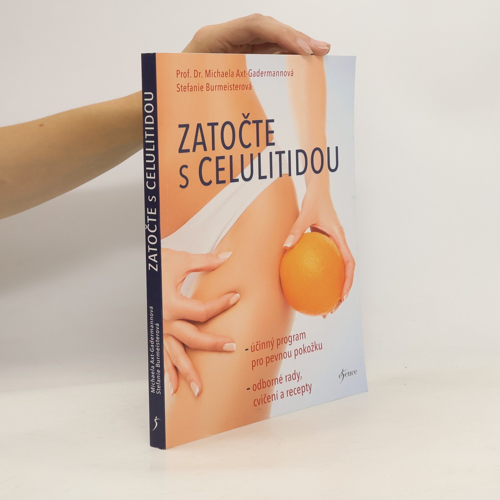 Michaela Axt-Gadermann Zatočte s celulitidou : účinný program pro pevnou pokožku : odborné rady, cvičení a recepty