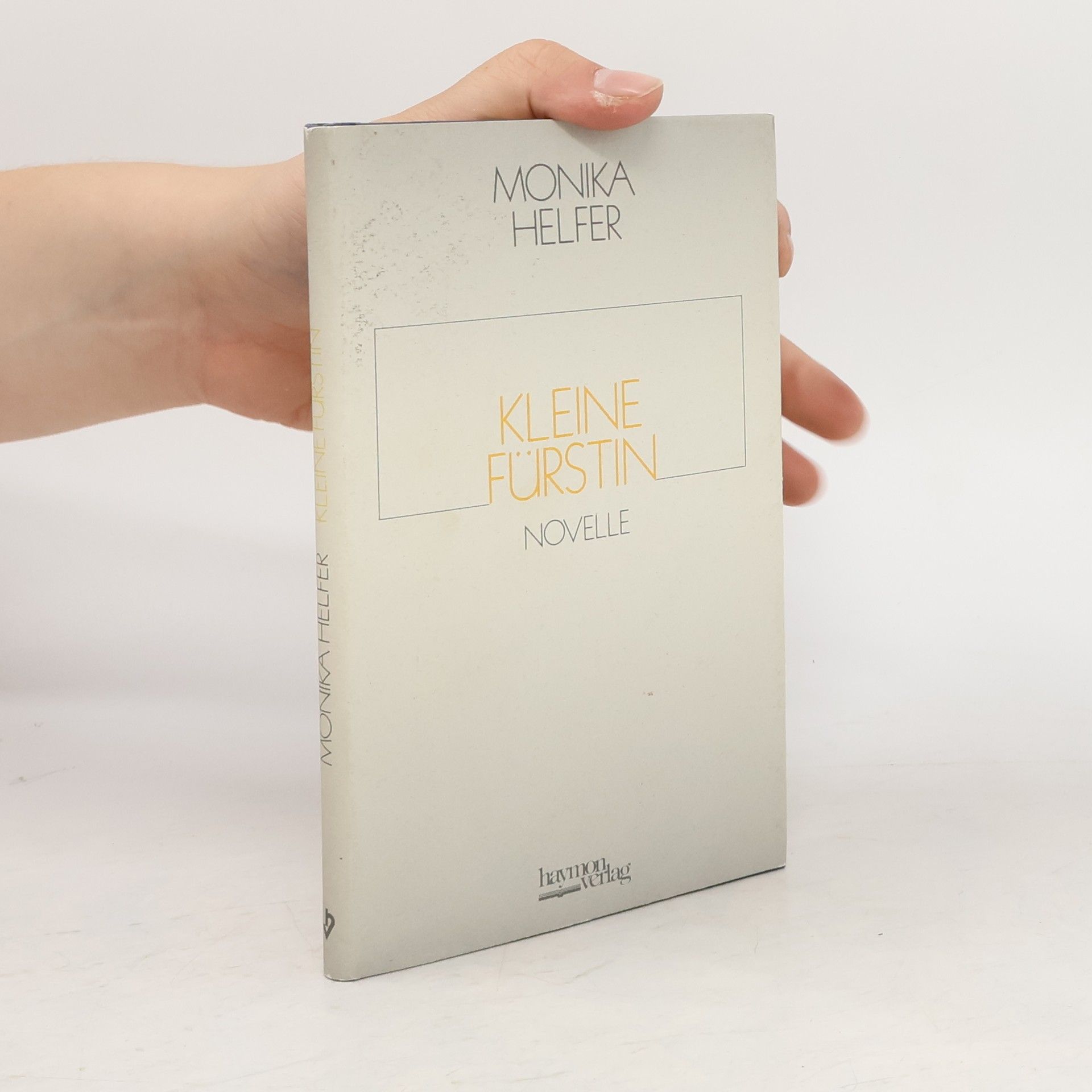 Monika Helfer Kleine Fürstin