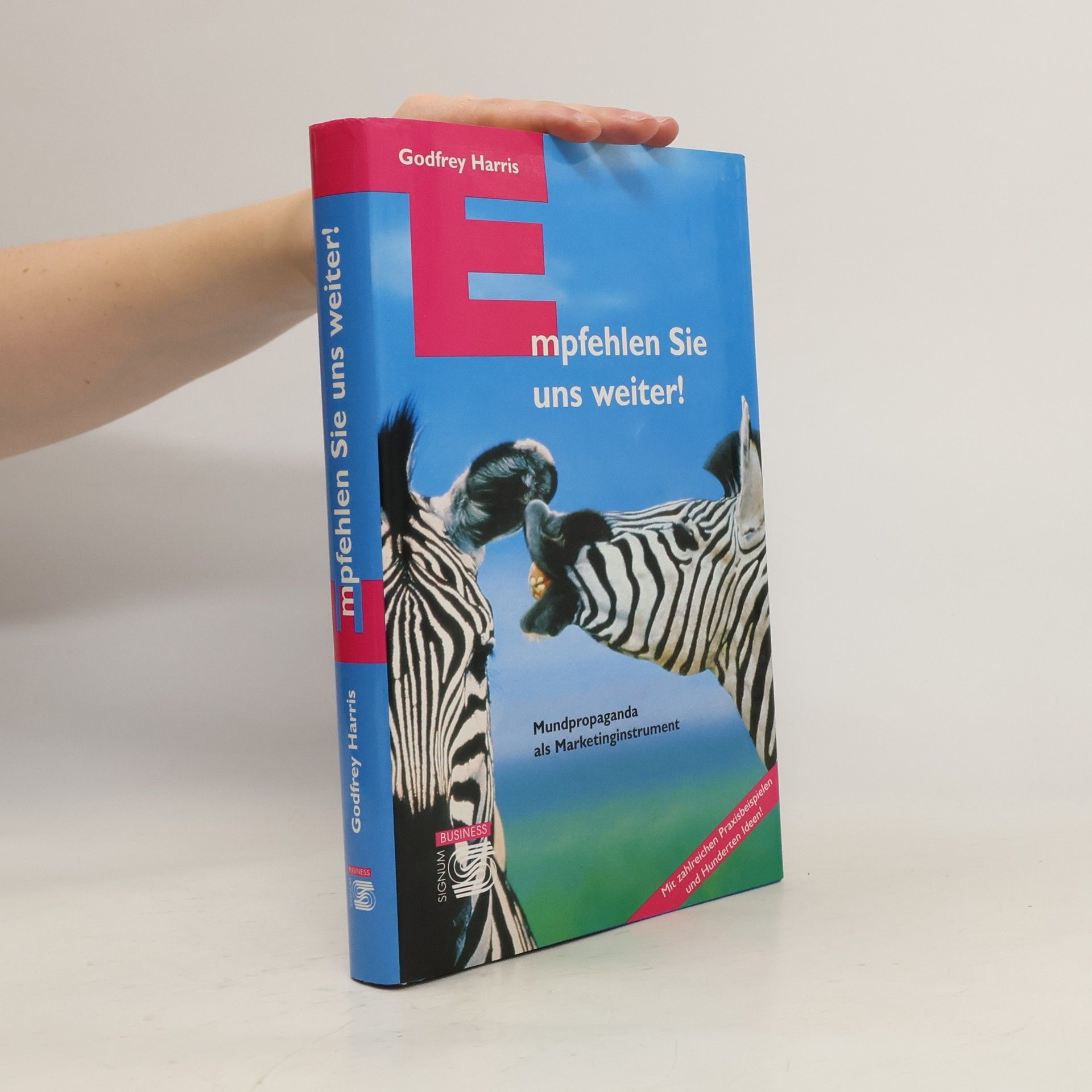 Godfrey Harris Empfehlen Sie uns weiter! : Mundpropaganda als Marketinginstrument